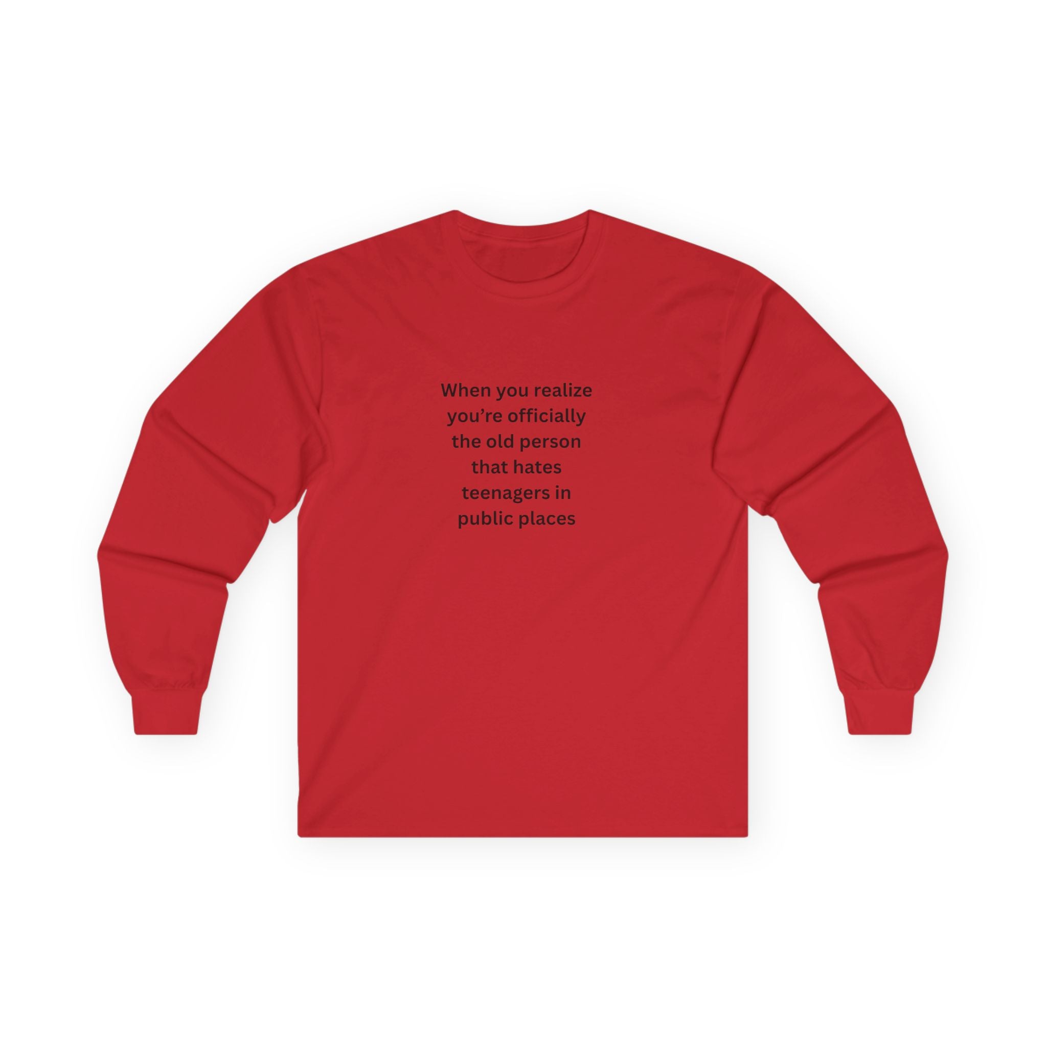 Humorous Long Sleeve Tee, Funny Adult Shirt, Gift for Parents, Casual Wear, Teenager Joke Shirt