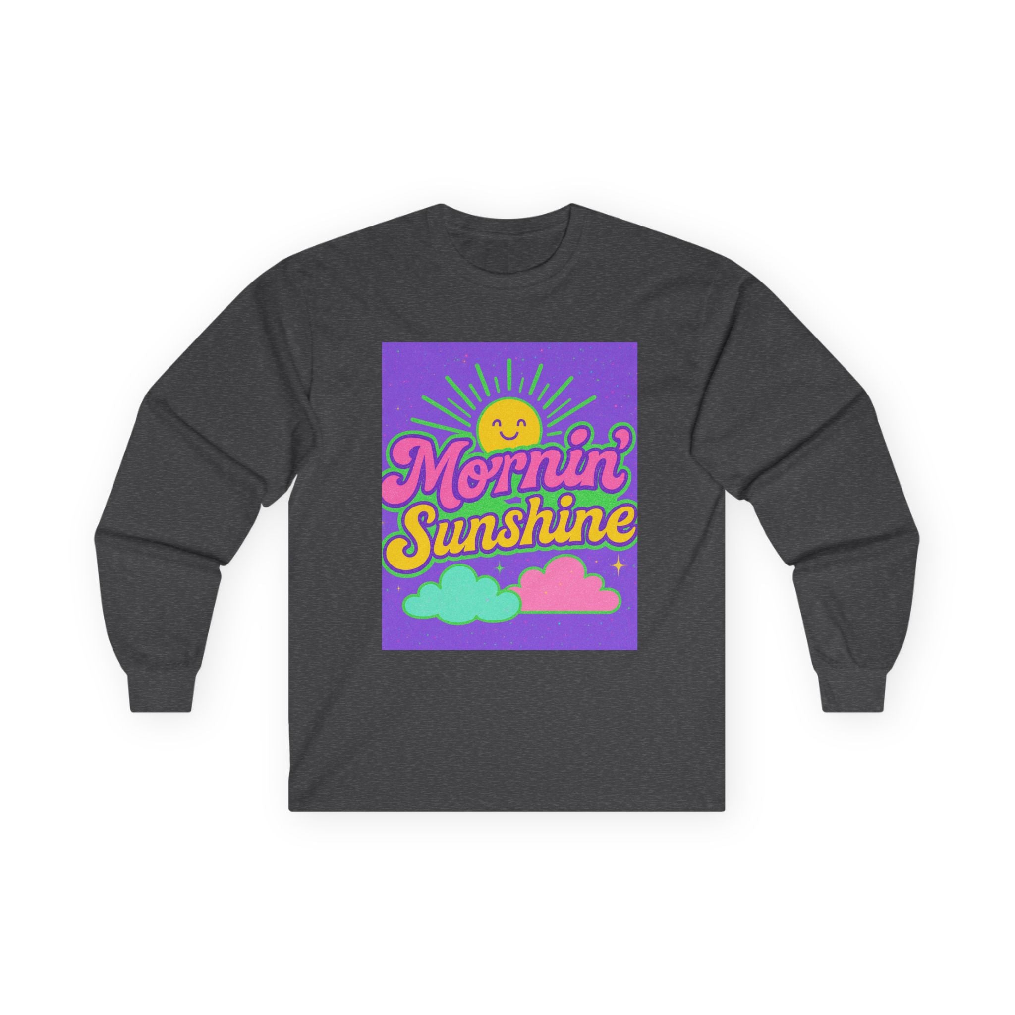 Mornin' Sunshine Long Sleeve Tee - Unisex Cotton Top for Cheerful Days