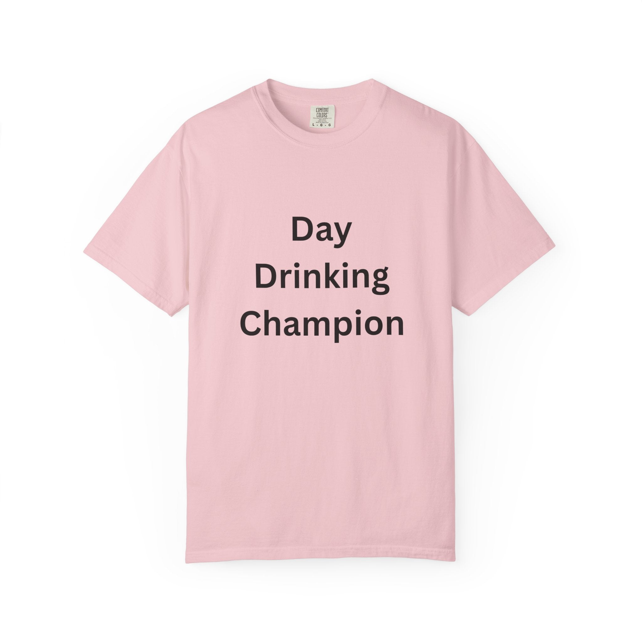 Day Drinking Champion T-Shirt, Fun Summer Tee, Unisex Casual Wear, Perfect for Parties, Gift for Friends, Vacation Apparel