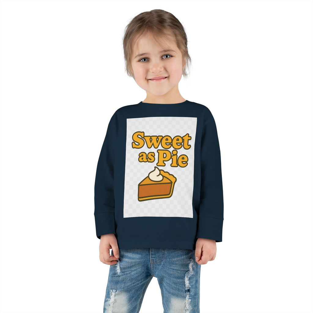 Sweet As Pie Toddler Long Sleeve Tee