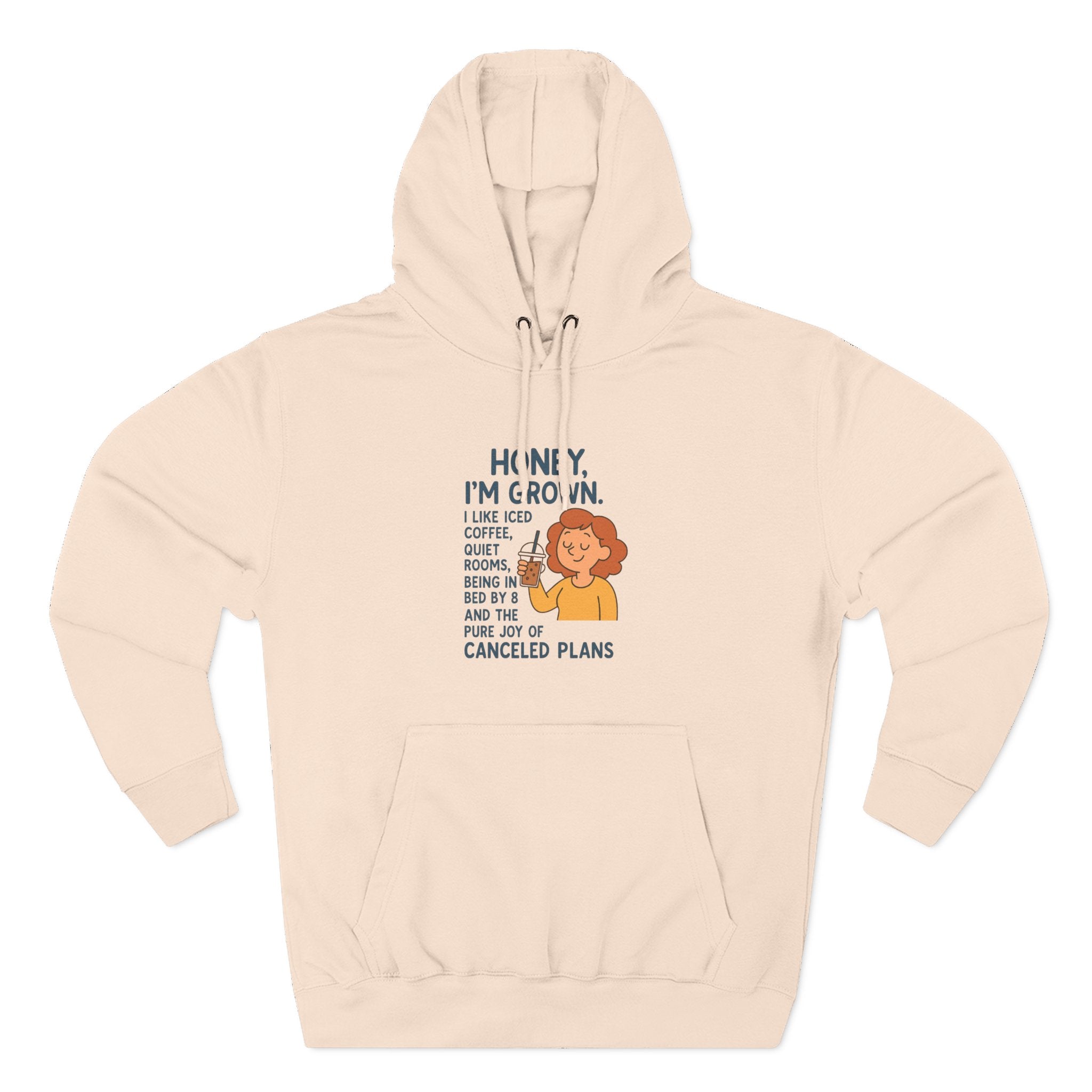 Honey I'M Grown Funny Three-Panel Fleece Hoodie