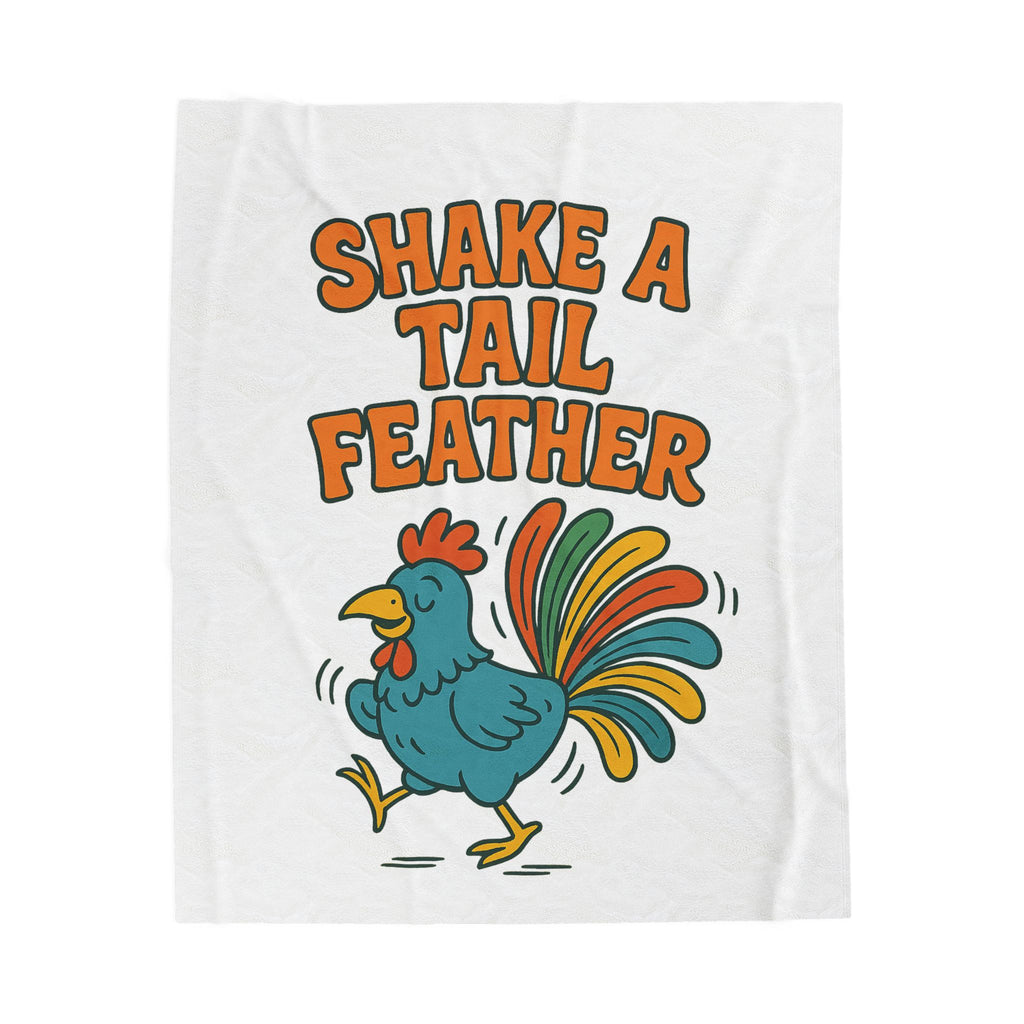 Fun Velveteen Plush Blanket - Shake a Tail Feather, Cozy Gift for Kids, Nursery Decor, Snuggle Blanket, Home & Party Decor