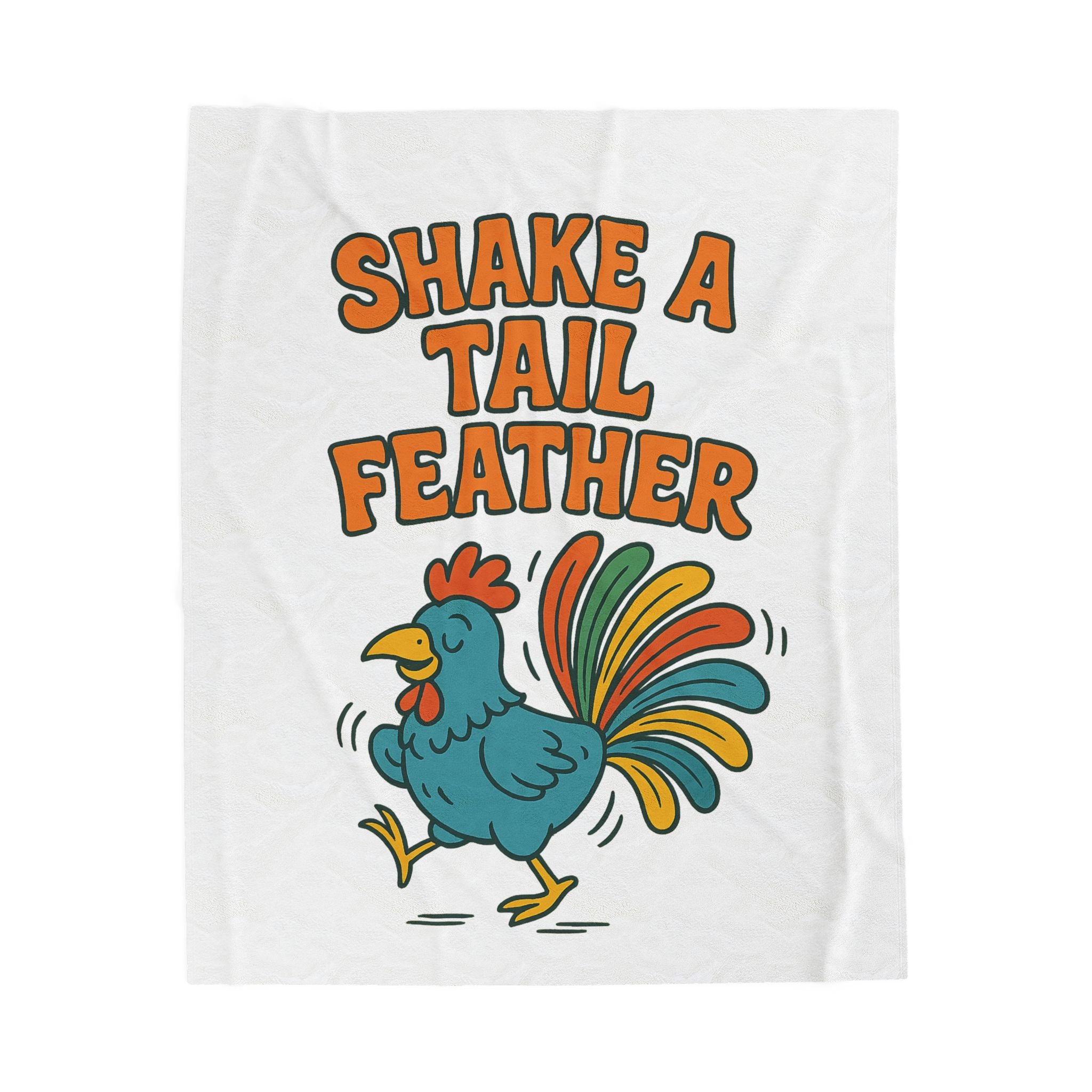 Fun Velveteen Plush Blanket - Shake a Tail Feather, Cozy Gift for Kids, Nursery Decor, Snuggle Blanket, Home & Party Decor