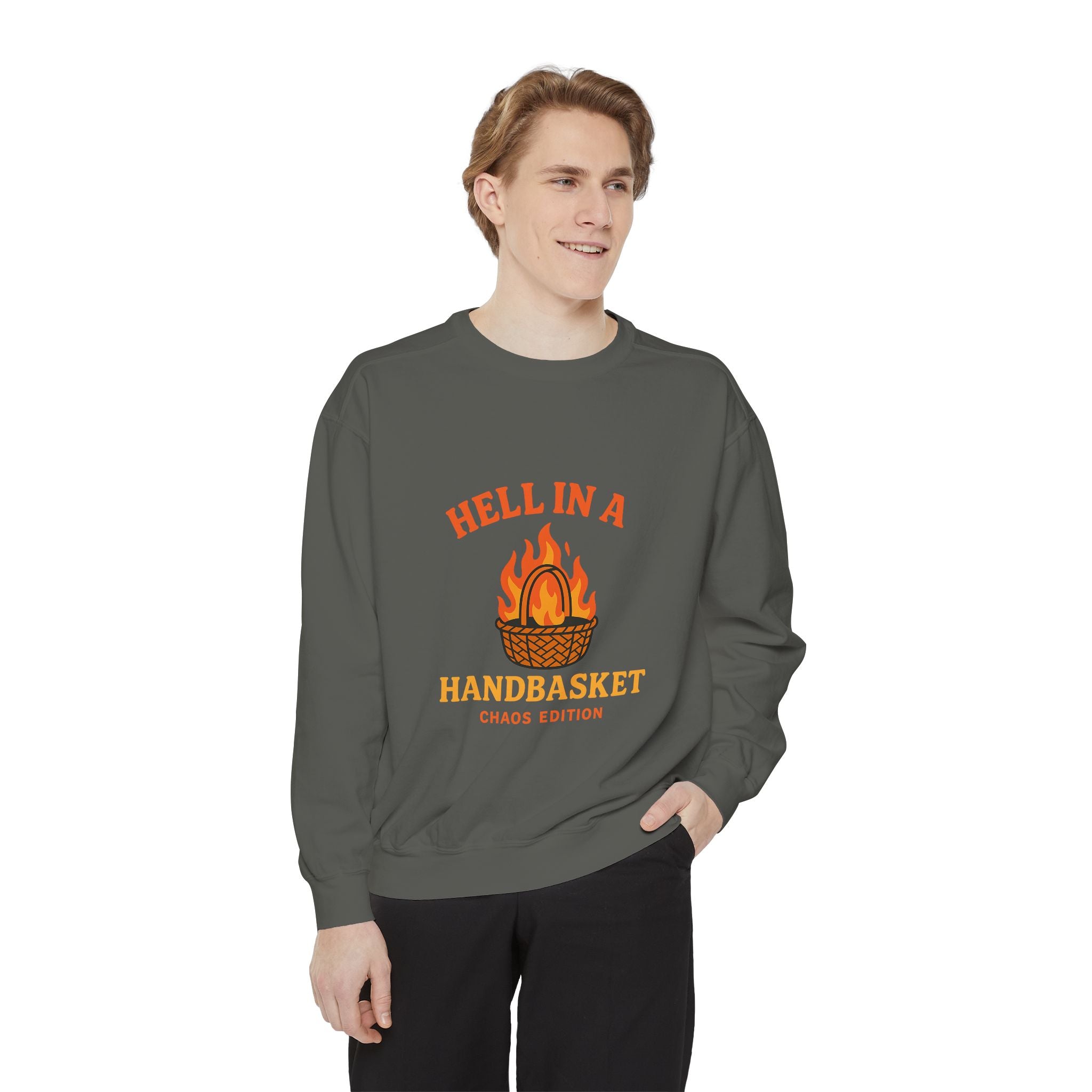 Hell In A Handbasket Funny Unisex Garment-Dyed Sweatshirt