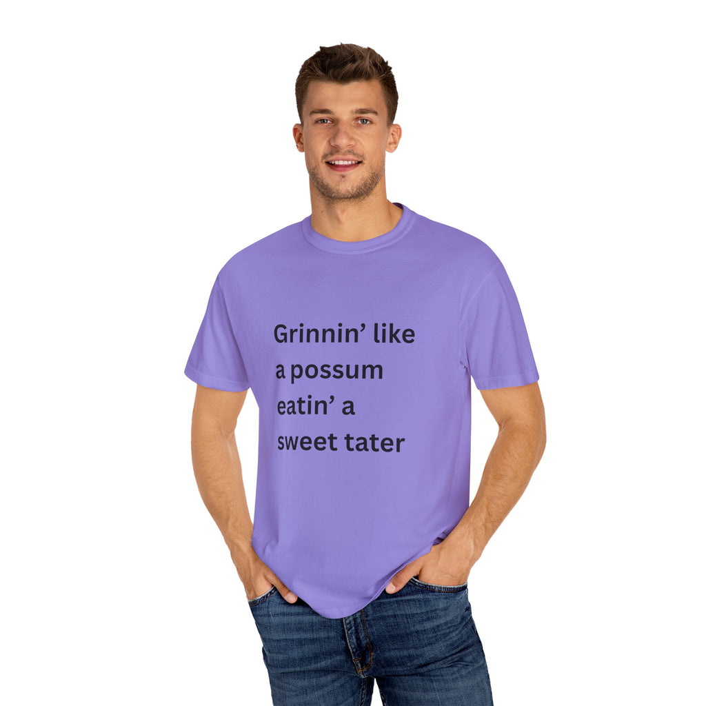 Grinnin Like A Possum Eatin A Sweet Tator Funny Unisex Garment-Dyed T-shirt