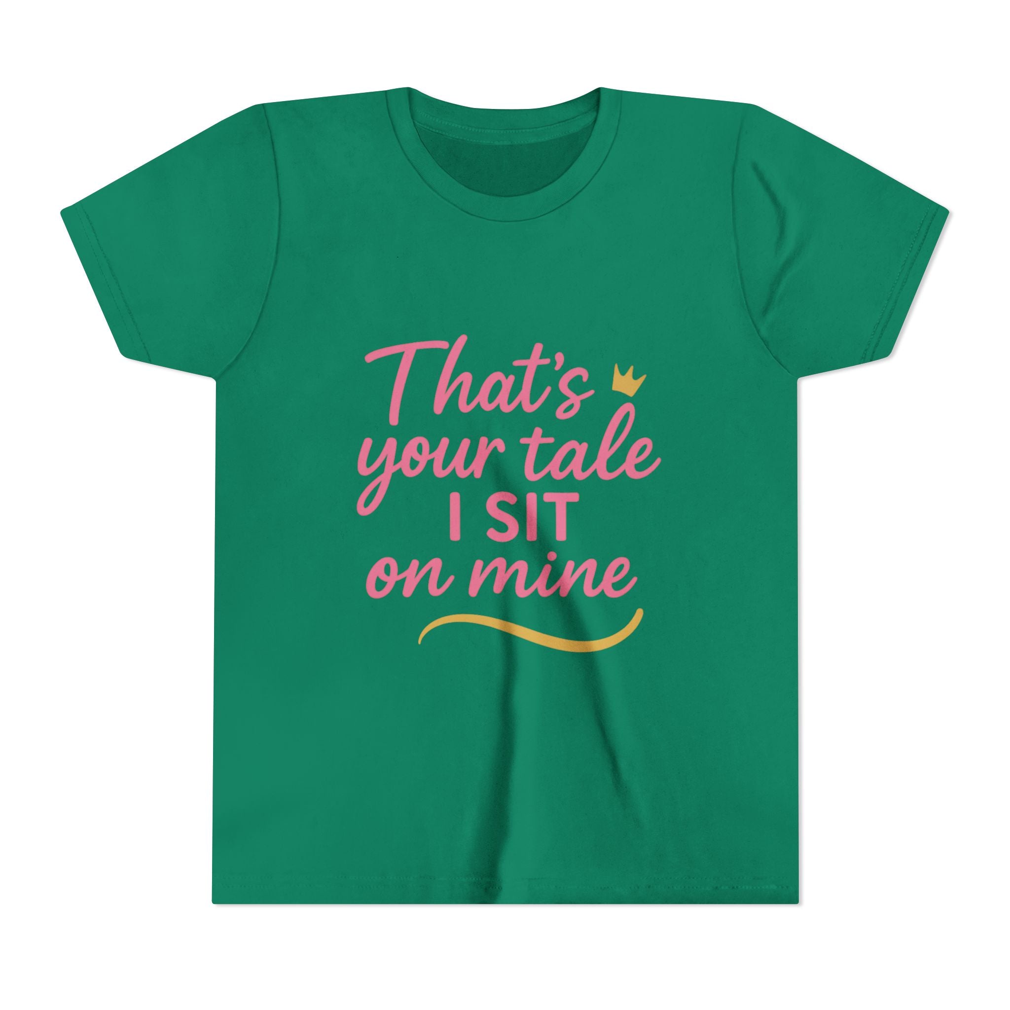 Thats Your Tale I Sit On Mine Playful Kids Tee with Quote
