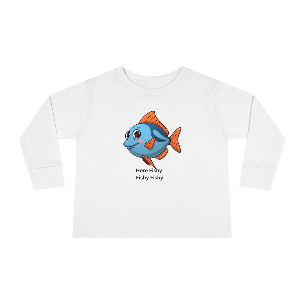 Here Fishy Fishy Fishy Toddler Long Sleeve Tee