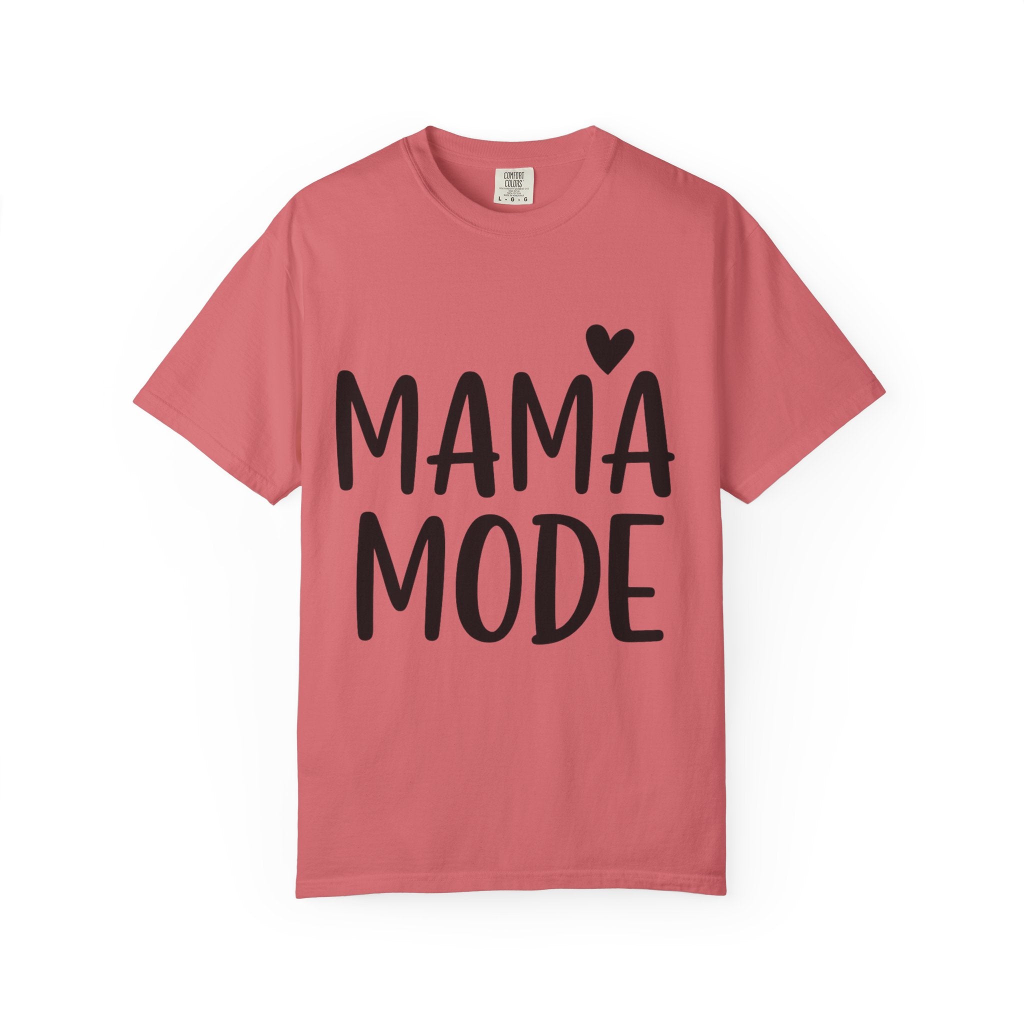 Mama Mode T-Shirt — Cute Mom Graphic Tee with Heart