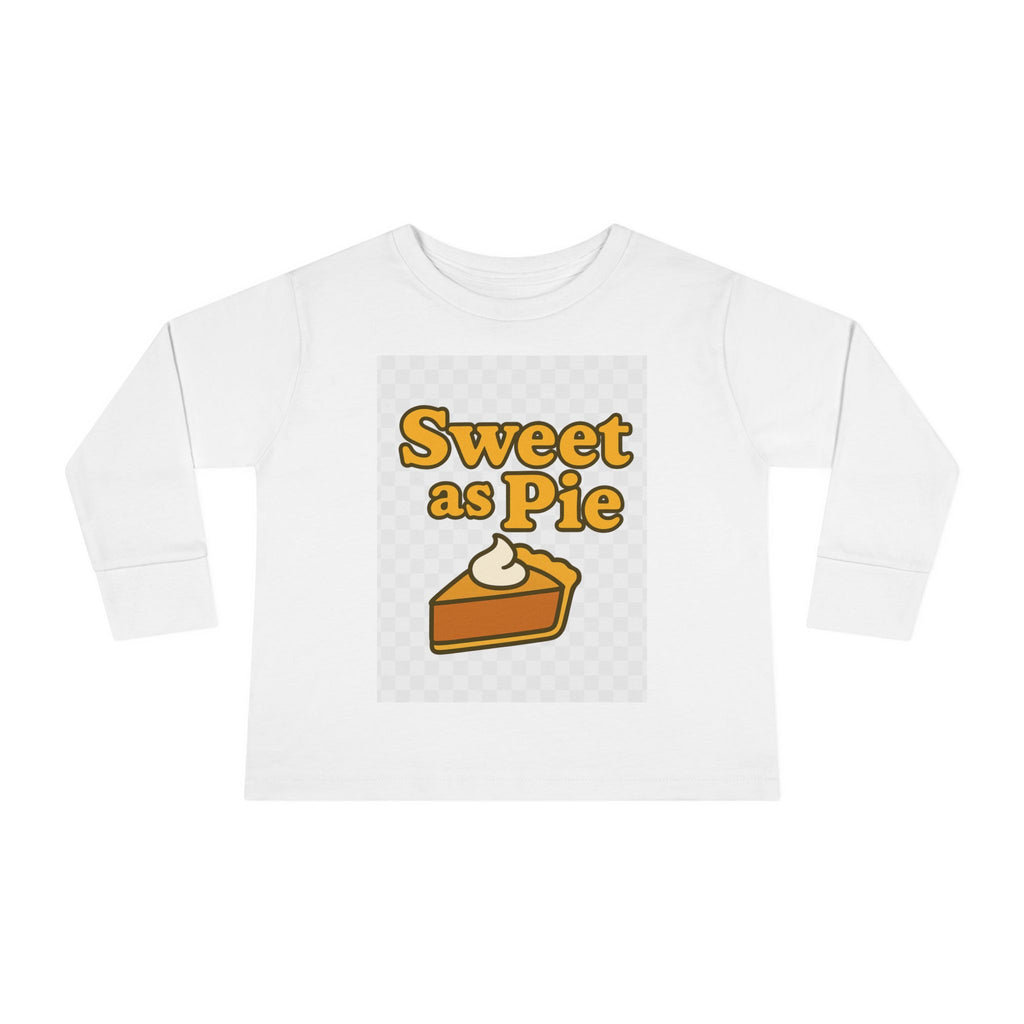 Sweet As Pie Toddler Long Sleeve Tee