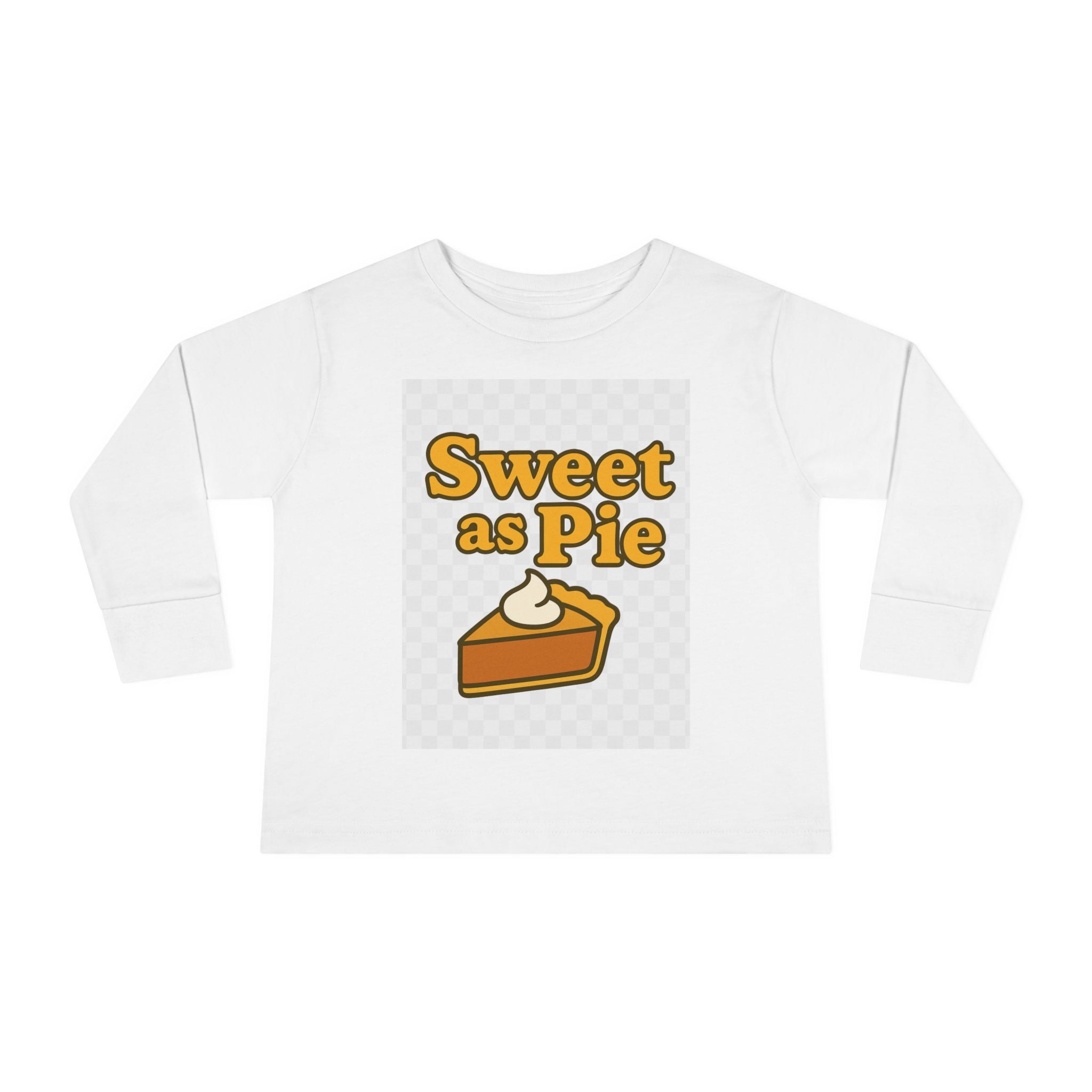 Sweet As Pie Toddler Long Sleeve Tee