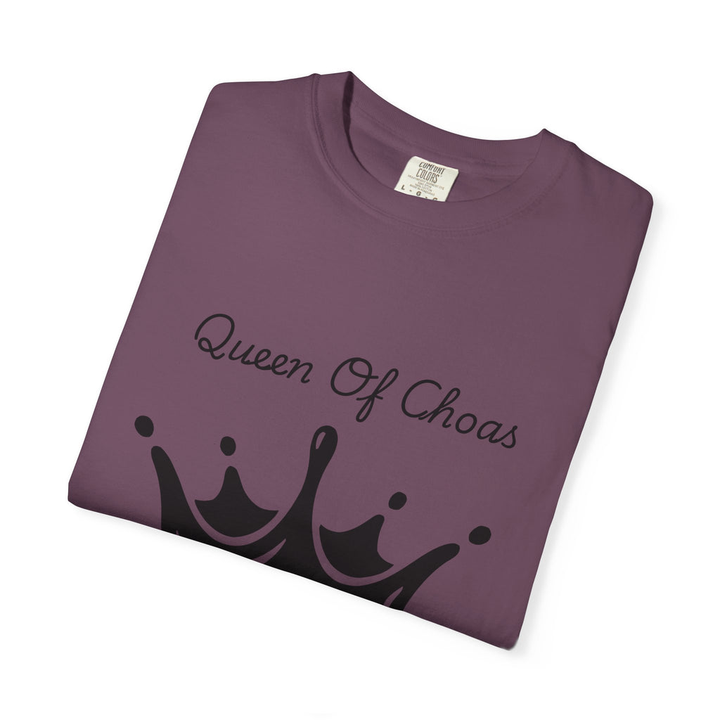 Queen of Chaos T-Shirt, Unisex Garment-Dyed Tee, Fun Casual Wear, Unique Gift Idea, Perfect for Celebrations