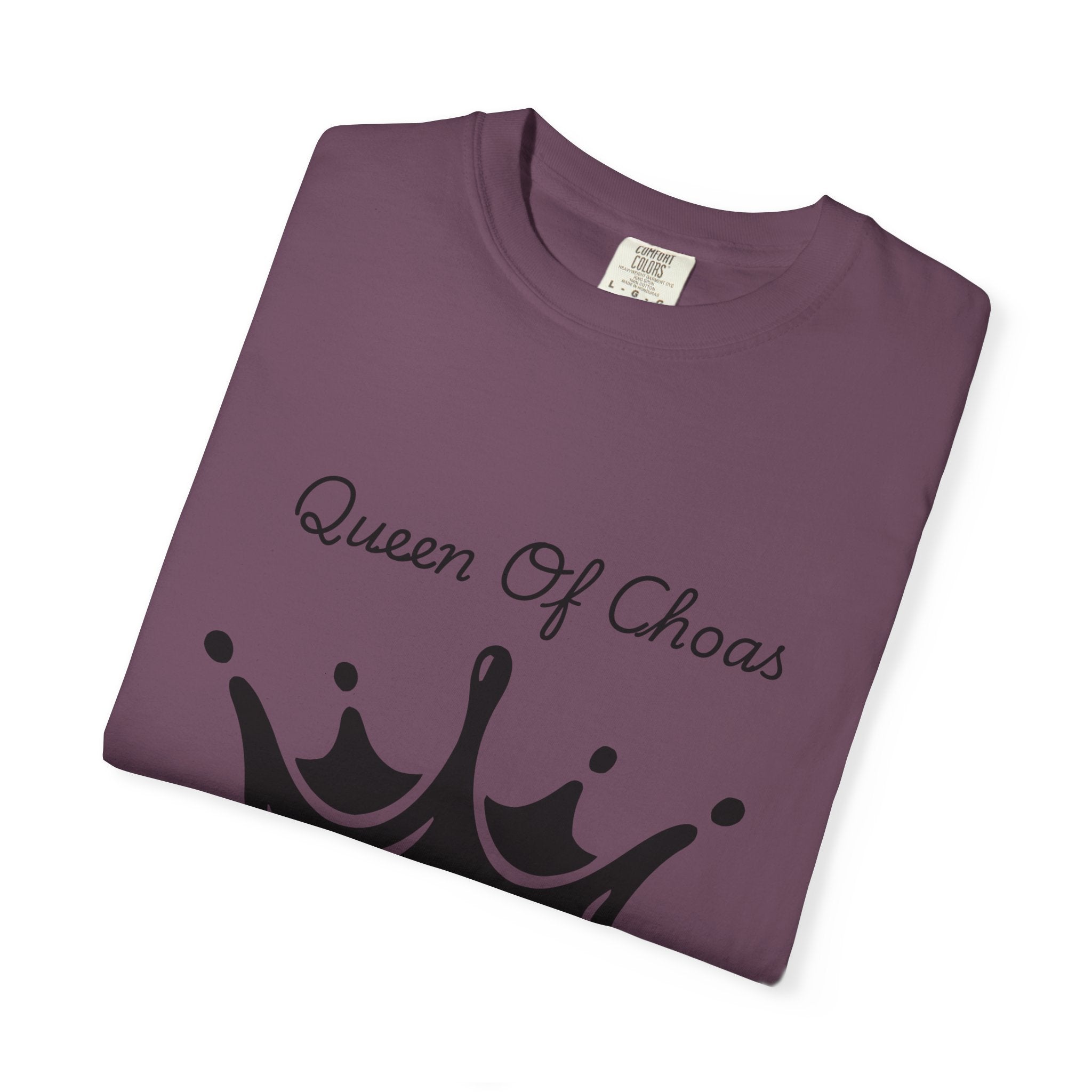 Queen of Chaos T-Shirt, Unisex Garment-Dyed Tee, Fun Casual Wear, Unique Gift Idea, Perfect for Celebrations