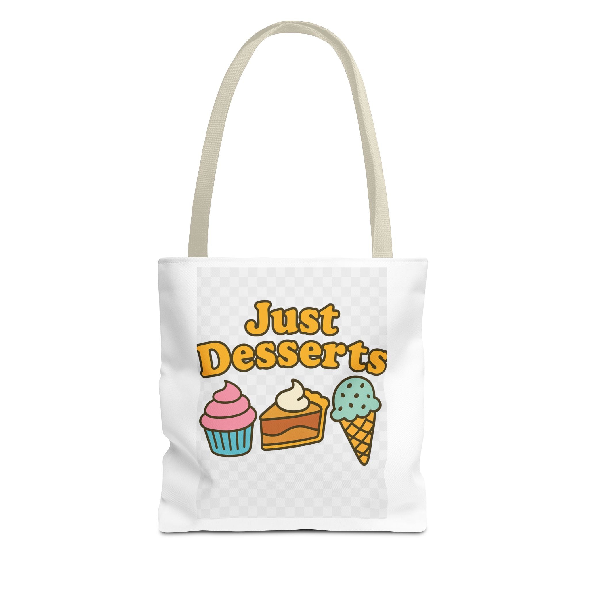 Just Desserts Tote Bag – Fun & Functional Gift for Dessert Lovers