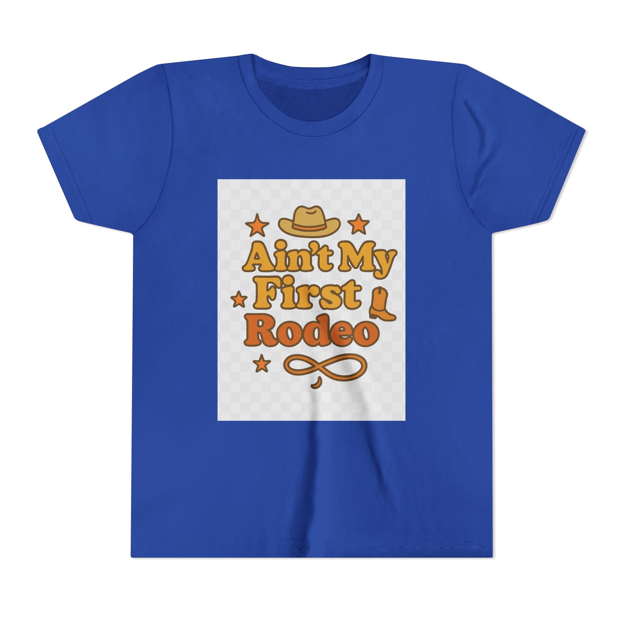 Ain't My First Rodeo Youth Short Sleeve Tee
