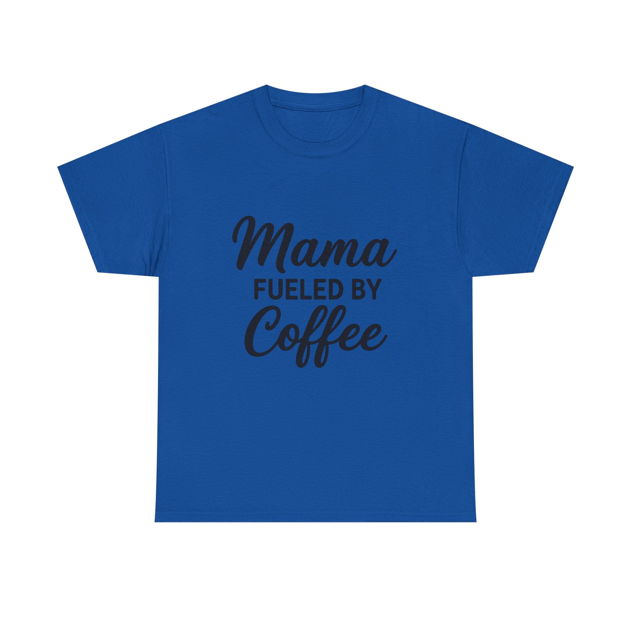 Mama Mode Mama Fueled by Coffee T-Shirt