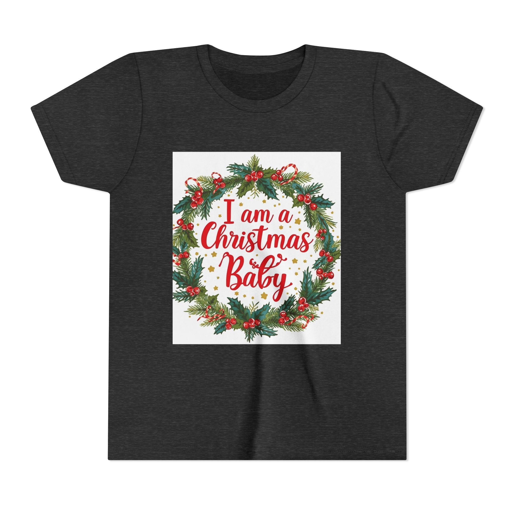 I Am A Christmas Baby Youth Short Sleeve Tee