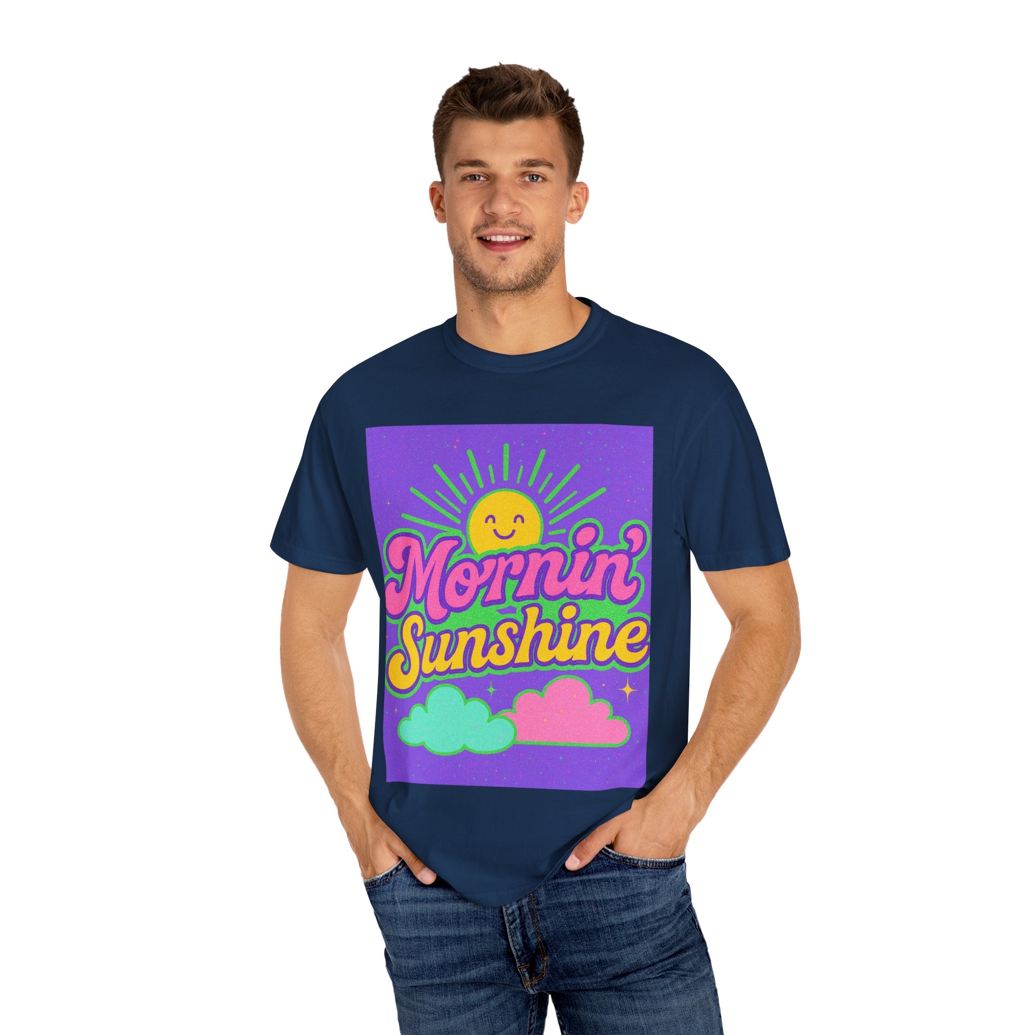 Mornin' Sunshine Unisex Garment-Dyed T-Shirt