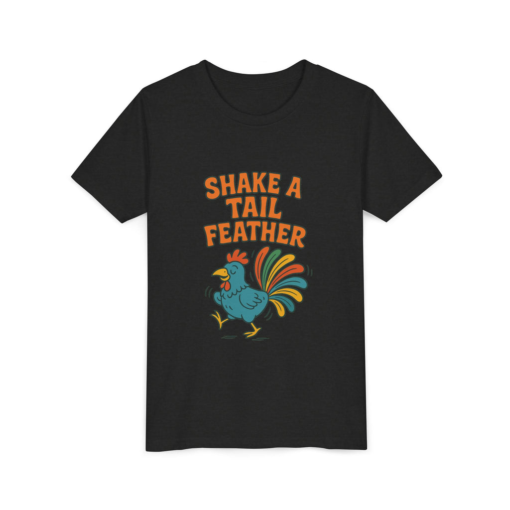 Shake A Tail Feather Youth Short Sleeve Tee