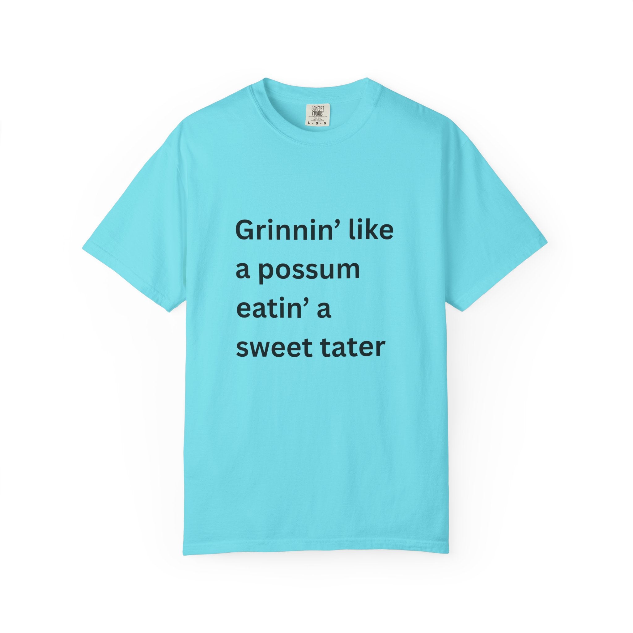 Grinnin Like A Possum Eatin A Sweet Tator Funny Unisex Garment-Dyed T-shirt