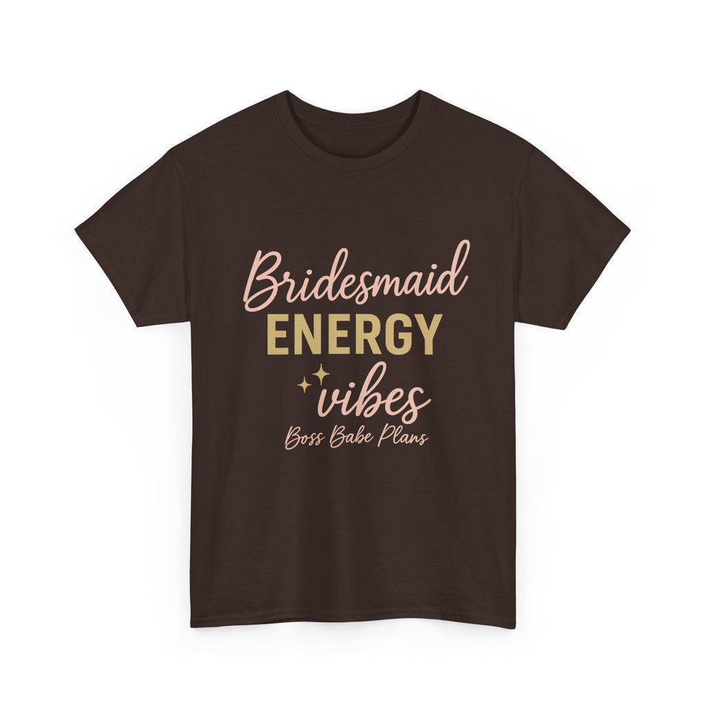 Boss Babe Plans Bridesmaid Energy Vibes