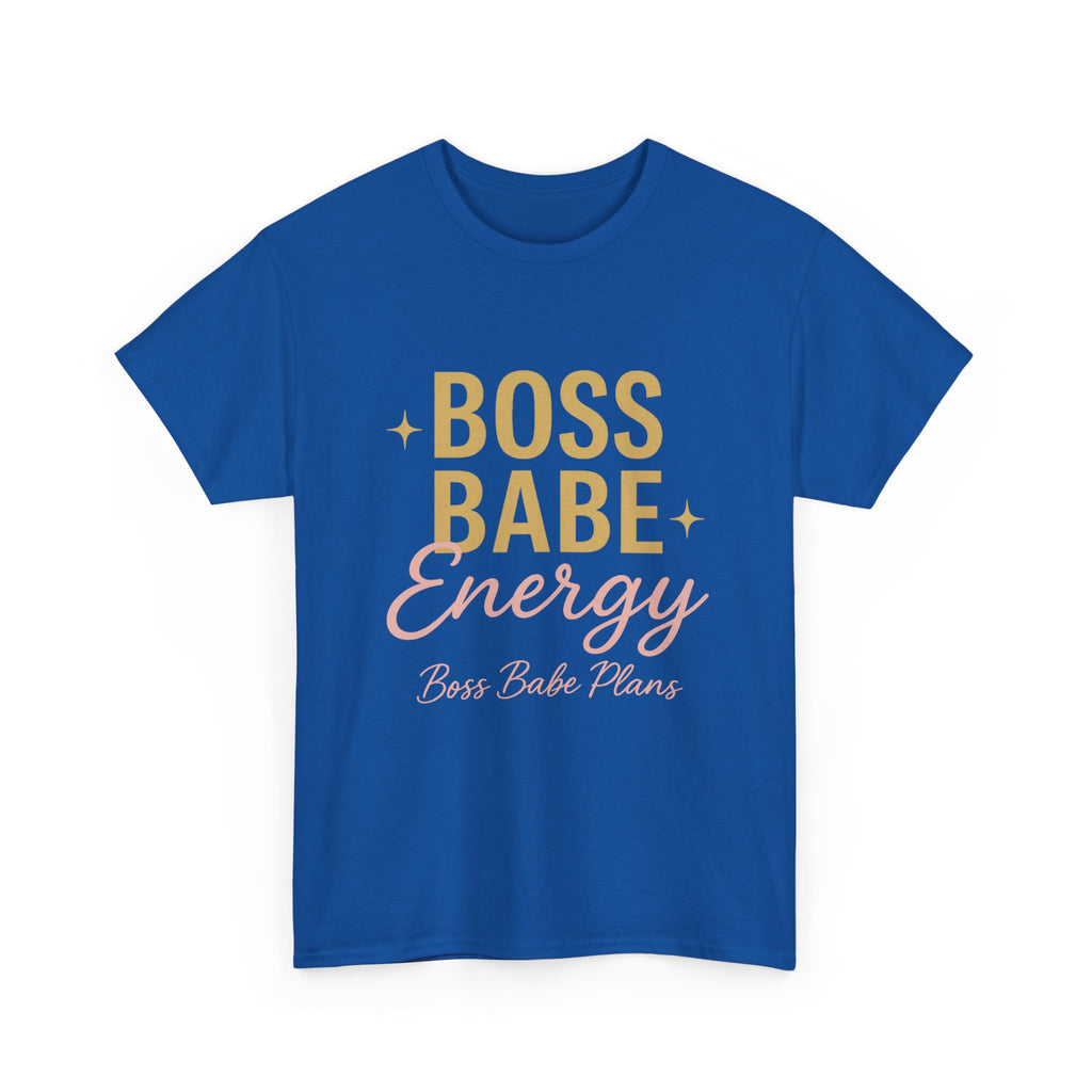 Boss Babe Plans Energy Unisex Cotton Tee