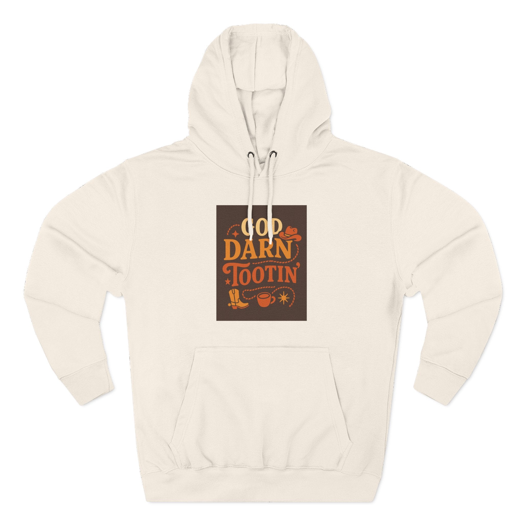 God Darn Tootin Three-Panel Fleece Hoodie