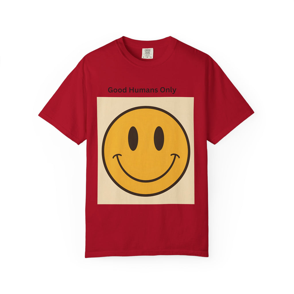 Smiley Face Good Humans Only T-Shirt, Unisex Smiley Tee, Cute Graphic Shirt, Casual Wear, Gift for Friends, Positive Vibes Clothing