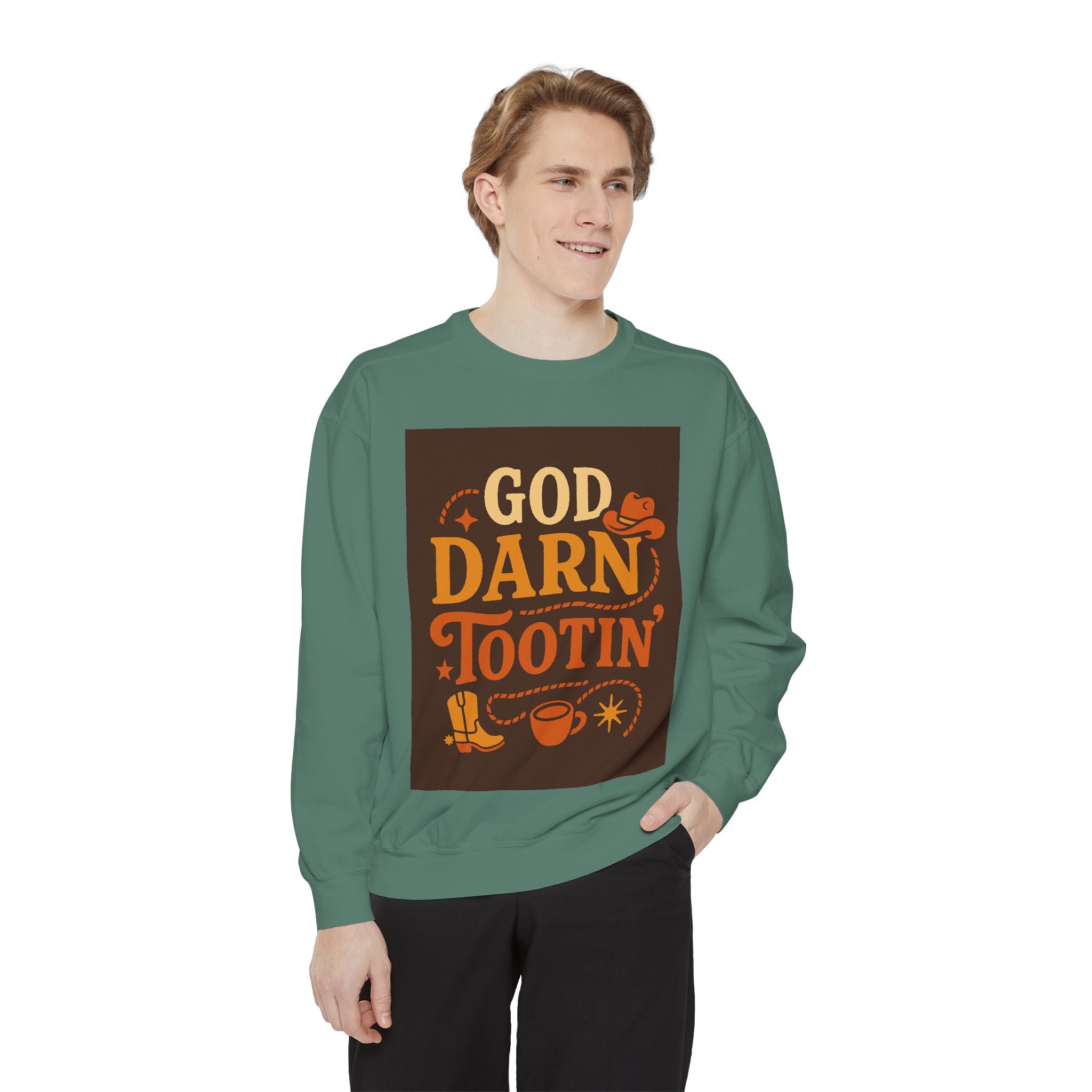 God Darn Tootin' Funny Sweatshirt, Unisex Garment-Dyed Pullover, Gift for Cowpoke Lovers, Western Style, Casual Cozy Wear