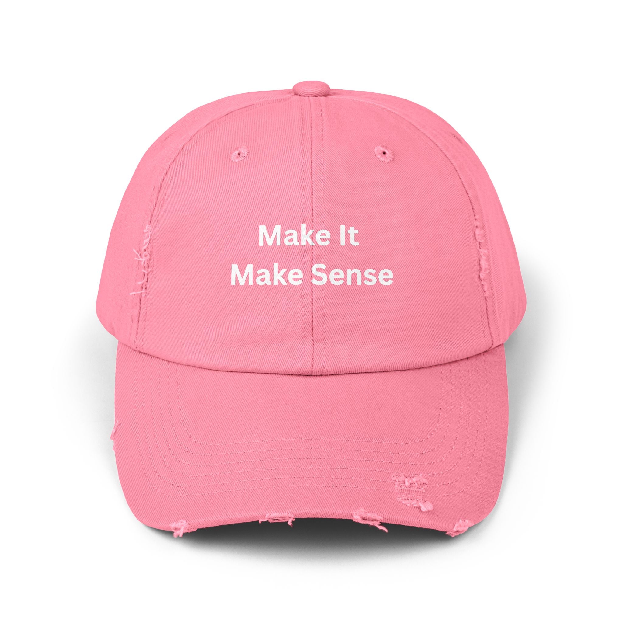 Make It Make Sense Unisex Distressed Cap with Motivational Quote, Casual Hat, Unique Gift for Friends, Everyday Wear, Trendy Accessories