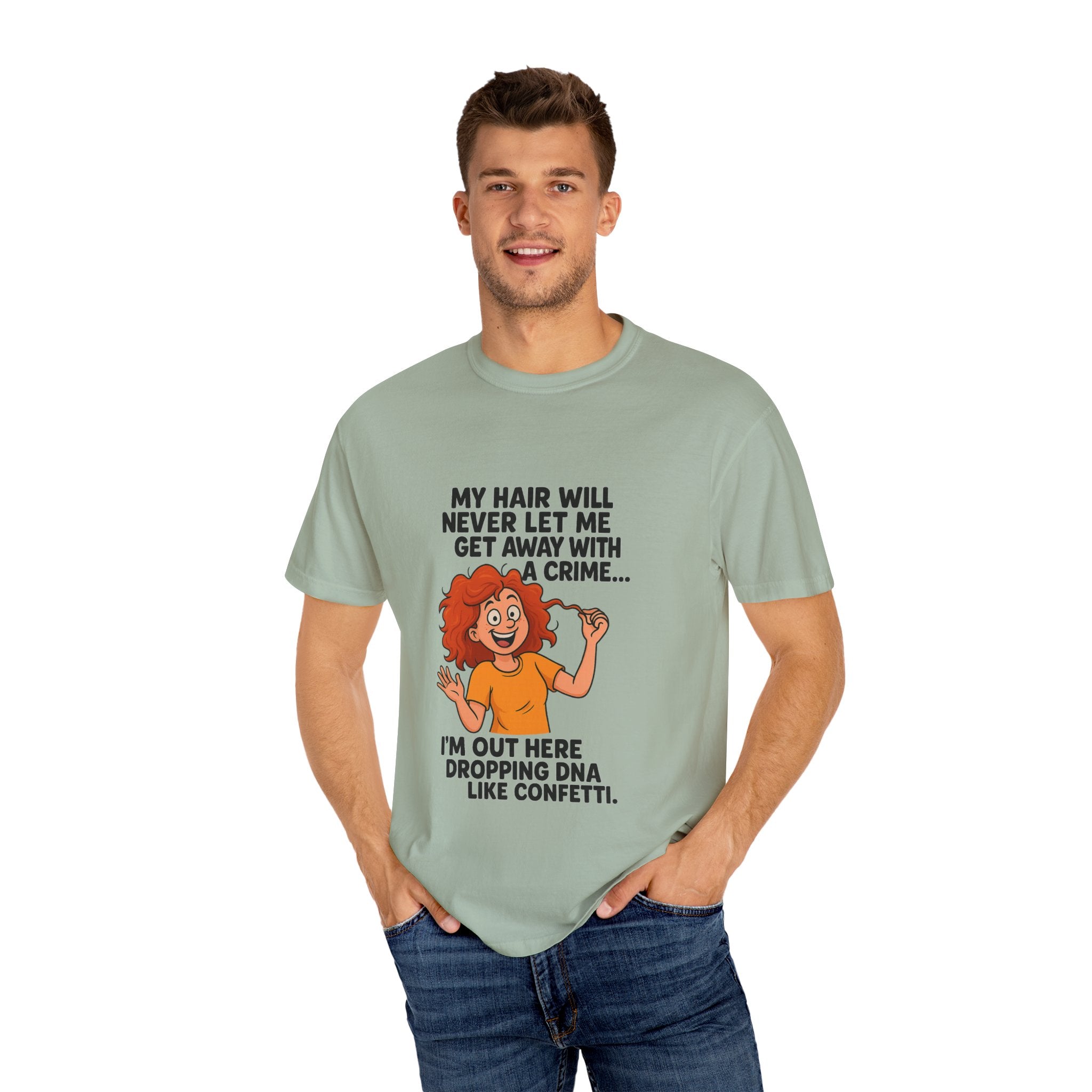 My Hair Would Never Let Me Get Away With A Crime Funny DNA Confetti T-Shirt
