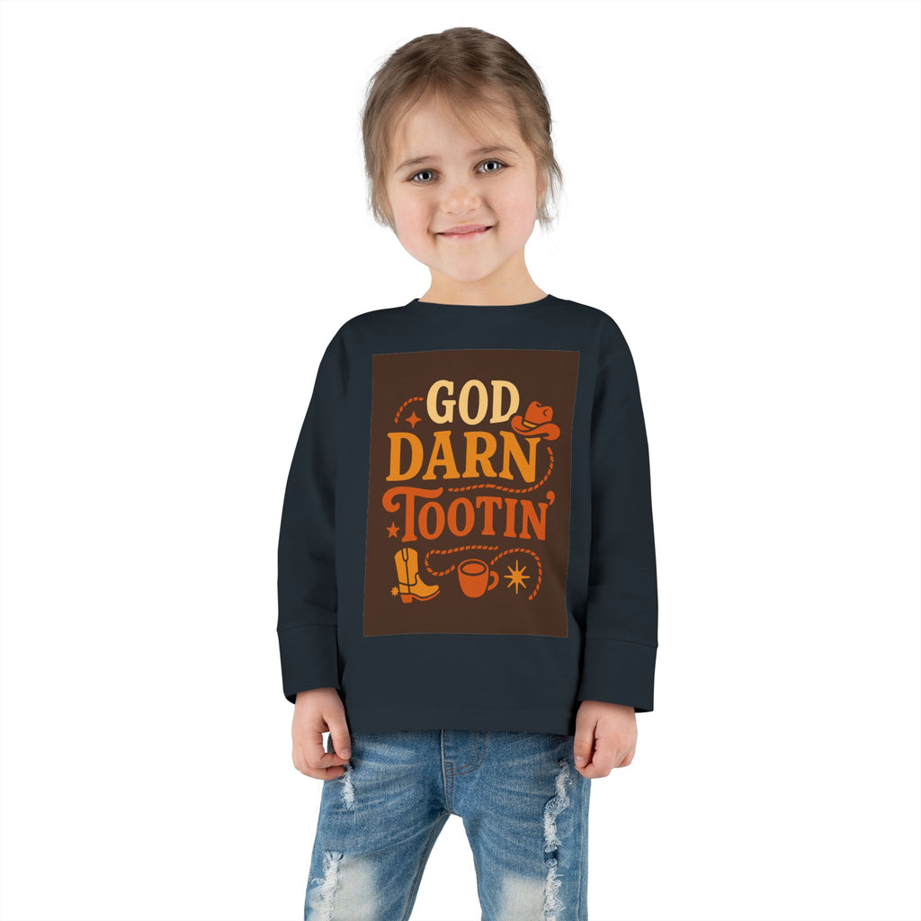 God Darn Tootin Toddler Long Sleeve Tee with Fun Western Print - Perfect for Kids, Gifts, Birthdays, Family Outings, or Playdates