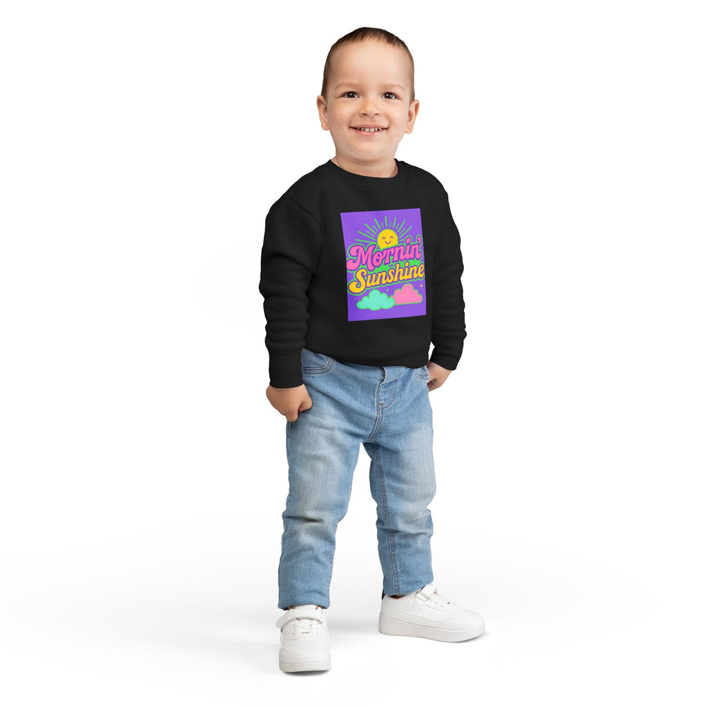 Mornin Sunshine Toddler Sweatshirt