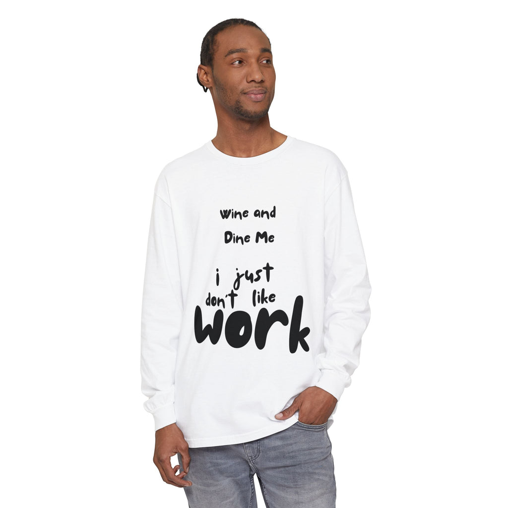 Wine And Dine Me Unisex Garment-dyed Long Sleeve T-Shirt