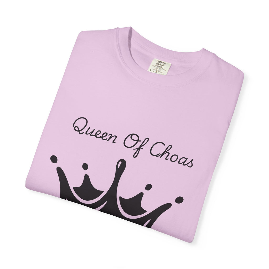 Queen of Chaos T-Shirt, Unisex Garment-Dyed Tee, Fun Casual Wear, Unique Gift Idea, Perfect for Celebrations
