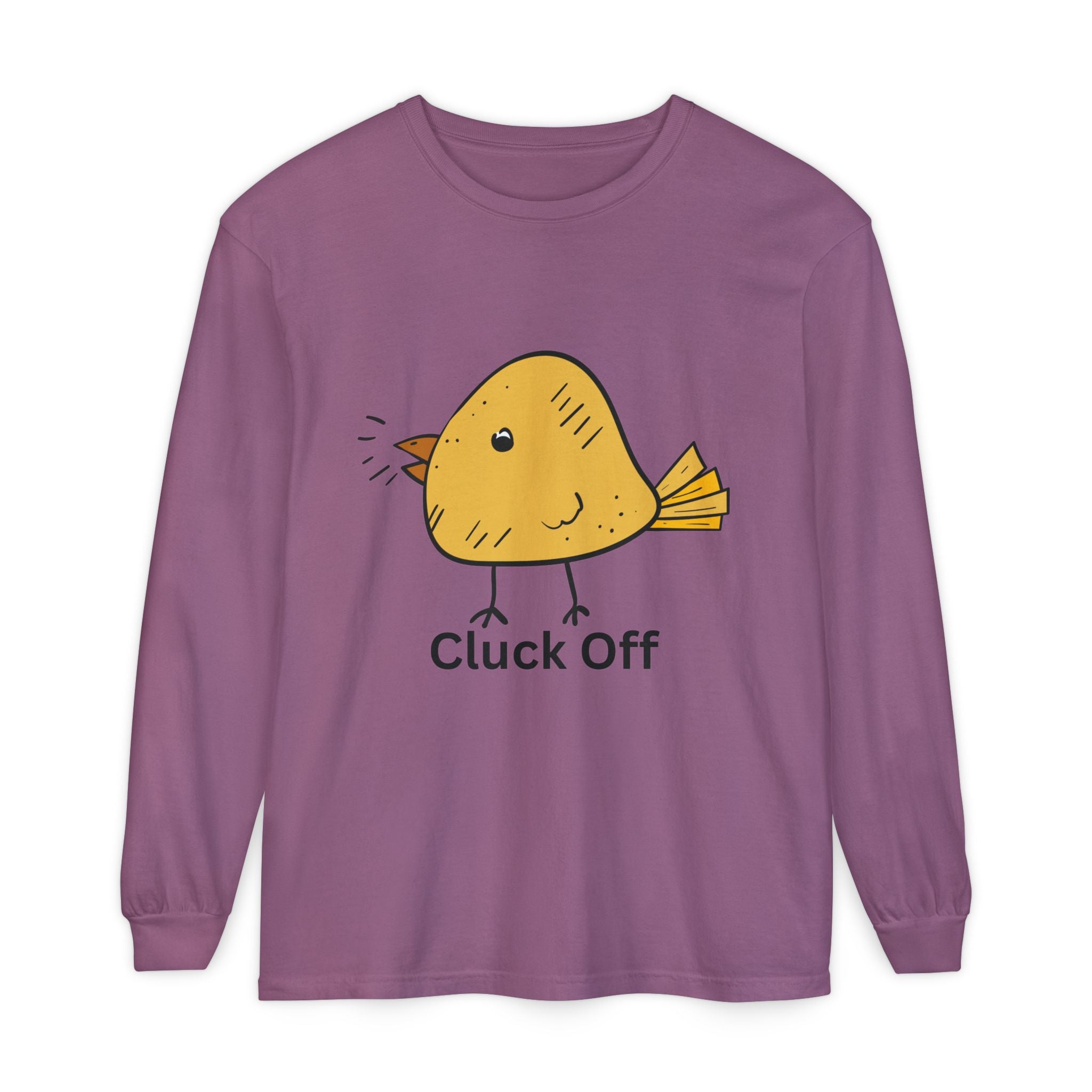 Cluck Off Unisex Garment-dyed Long Sleeve T-Shirt