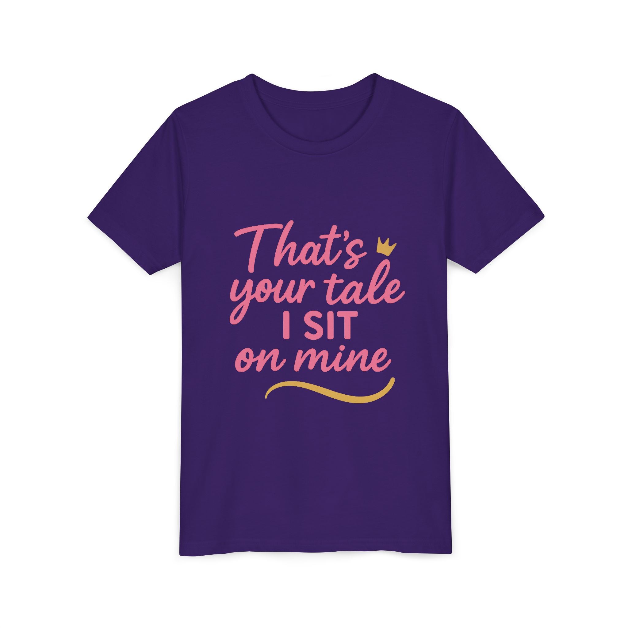 Thats Your Tale I Sit On Mine Playful Kids Tee with Quote