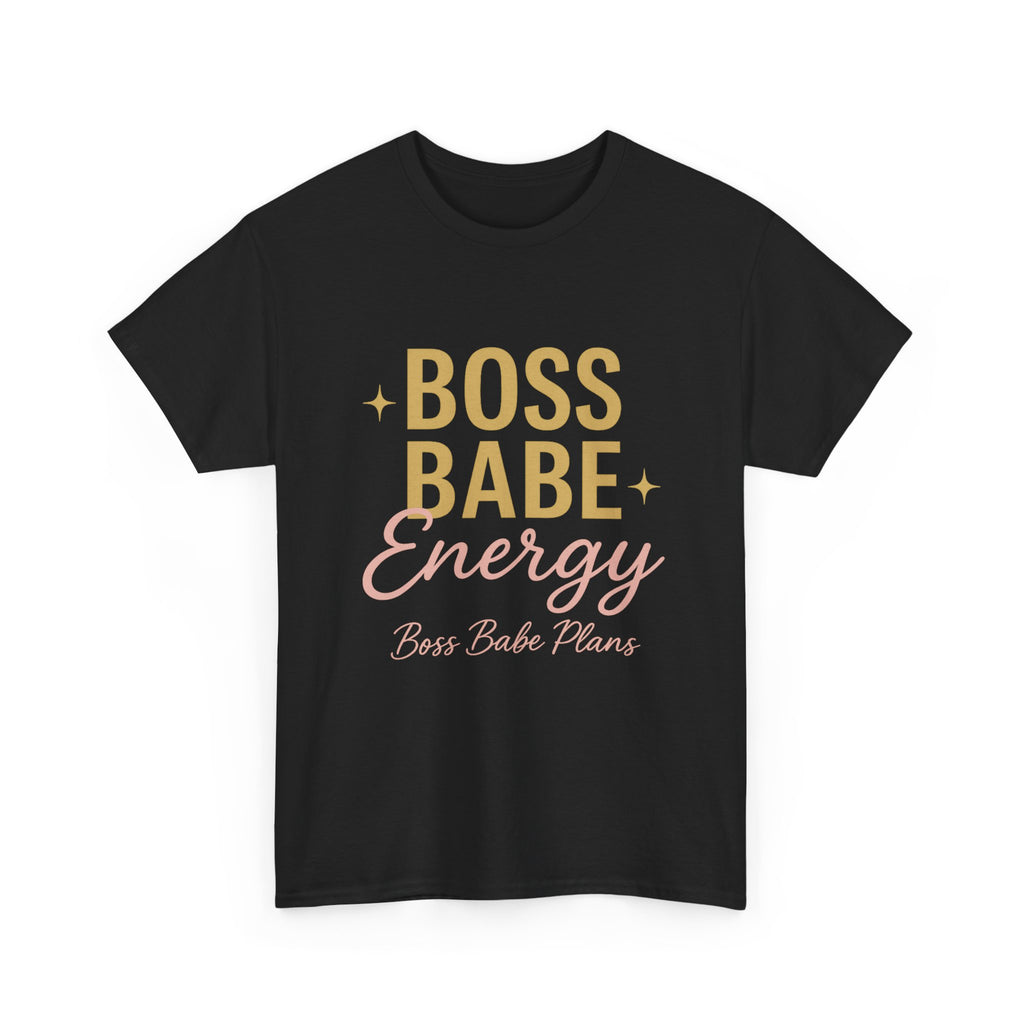 Boss Babe Plans Energy Unisex Cotton Tee