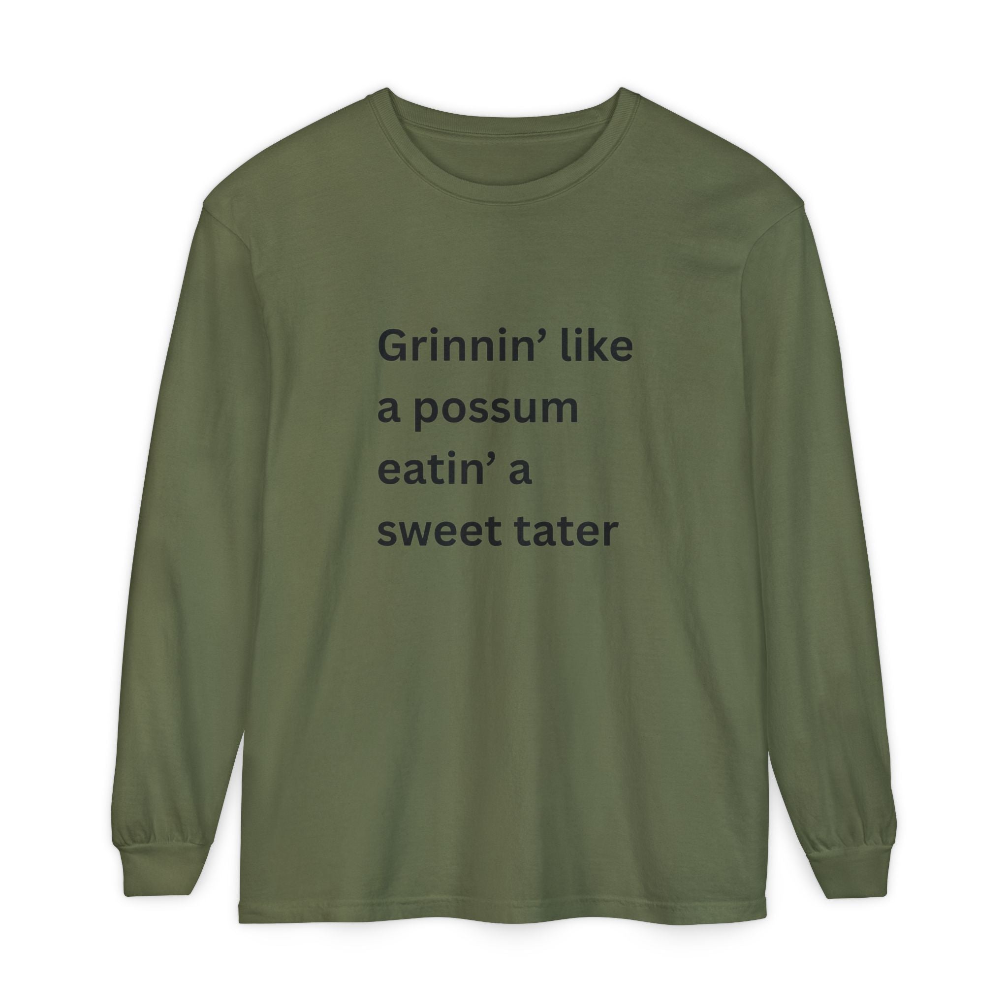 Grinnin Like A Possum Eatin A Sweet Tator Funny Unisex Garment-dyed Long Sleeve T-Shirt