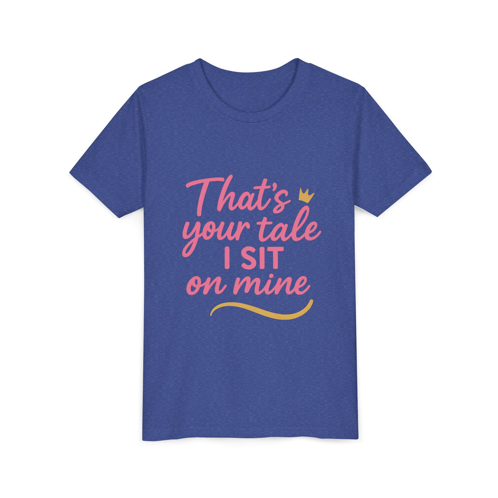 Thats Your Tale I Sit On Mine Playful Kids Tee with Quote