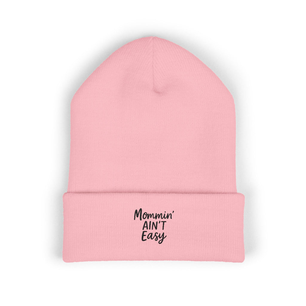 Mama Mode Mommin' Ain't Easy Embroidered Cuffed Beanie — Cozy Mom Gift, Funny Mother's Day Knit Hat