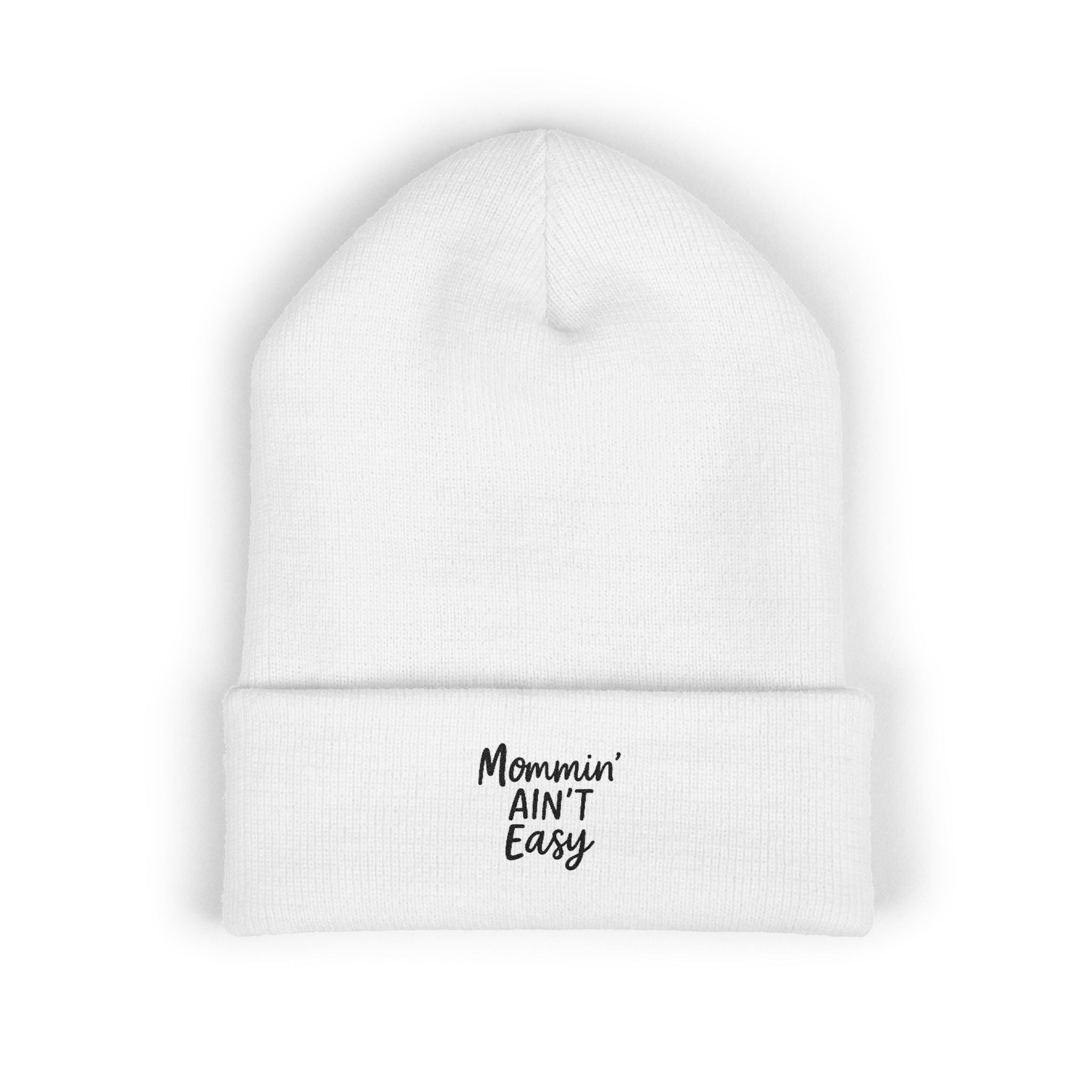Mama Mode Mommin' Ain't Easy Embroidered Cuffed Beanie — Cozy Mom Gift, Funny Mother's Day Knit Hat