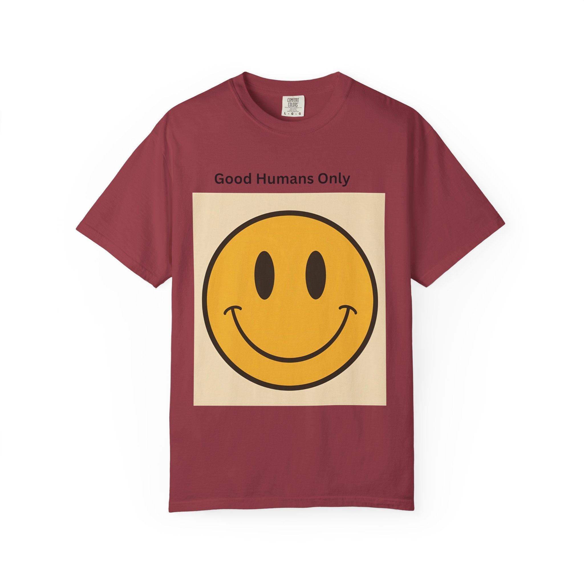 Smiley Face Good Humans Only T-Shirt, Unisex Smiley Tee, Cute Graphic Shirt, Casual Wear, Gift for Friends, Positive Vibes Clothing