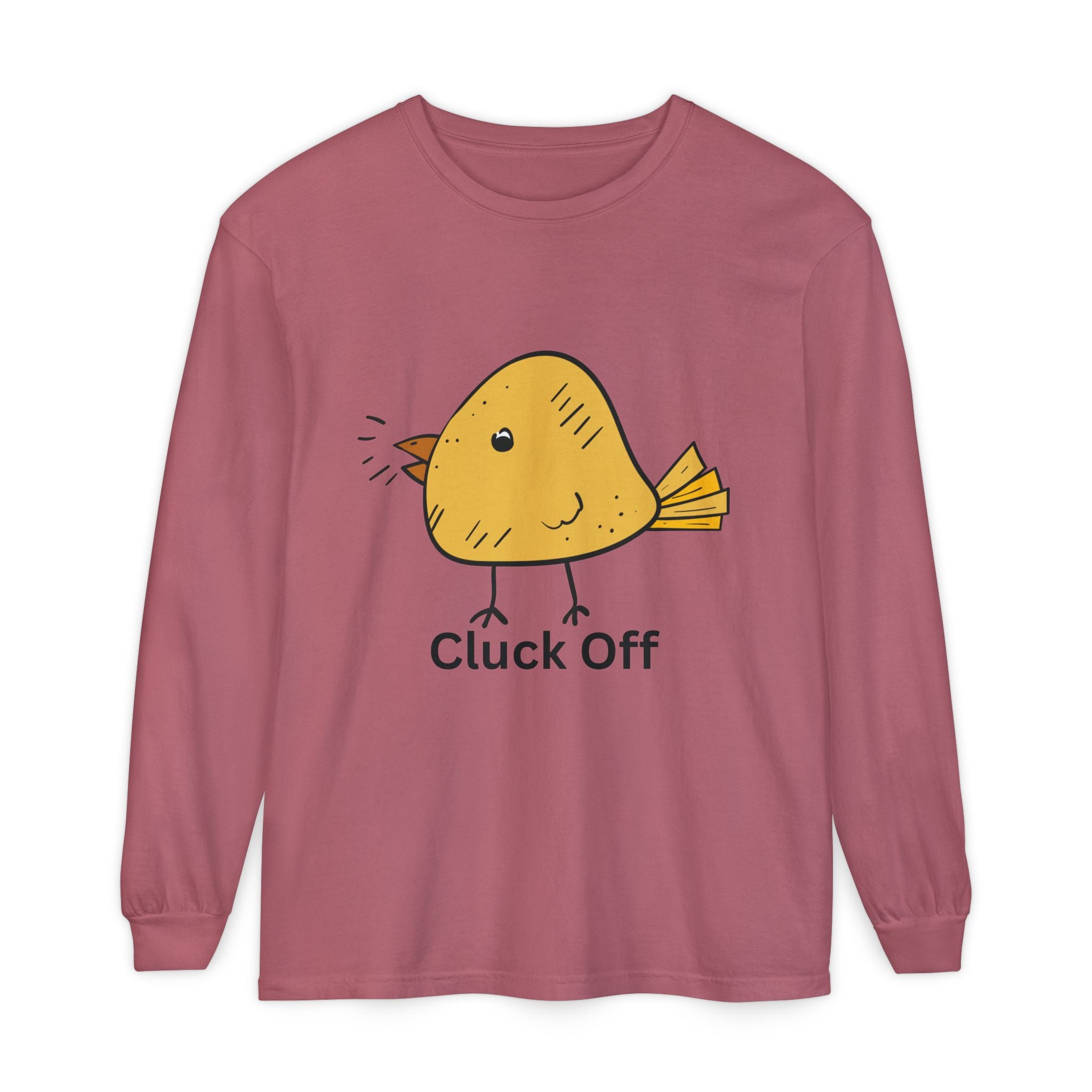 Cluck Off Unisex Garment-dyed Long Sleeve T-Shirt