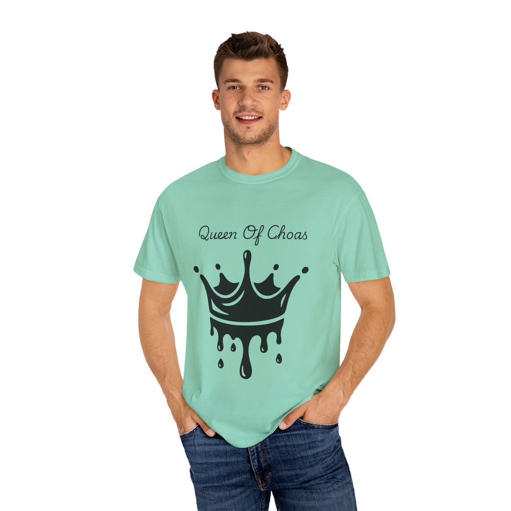 Queen of Chaos Unisex Garment-Dyed T-Shirt, Gift for Her, Casual Wear, Birthday Gift, Trendy Graphic Tee, Fun Statement Shirt