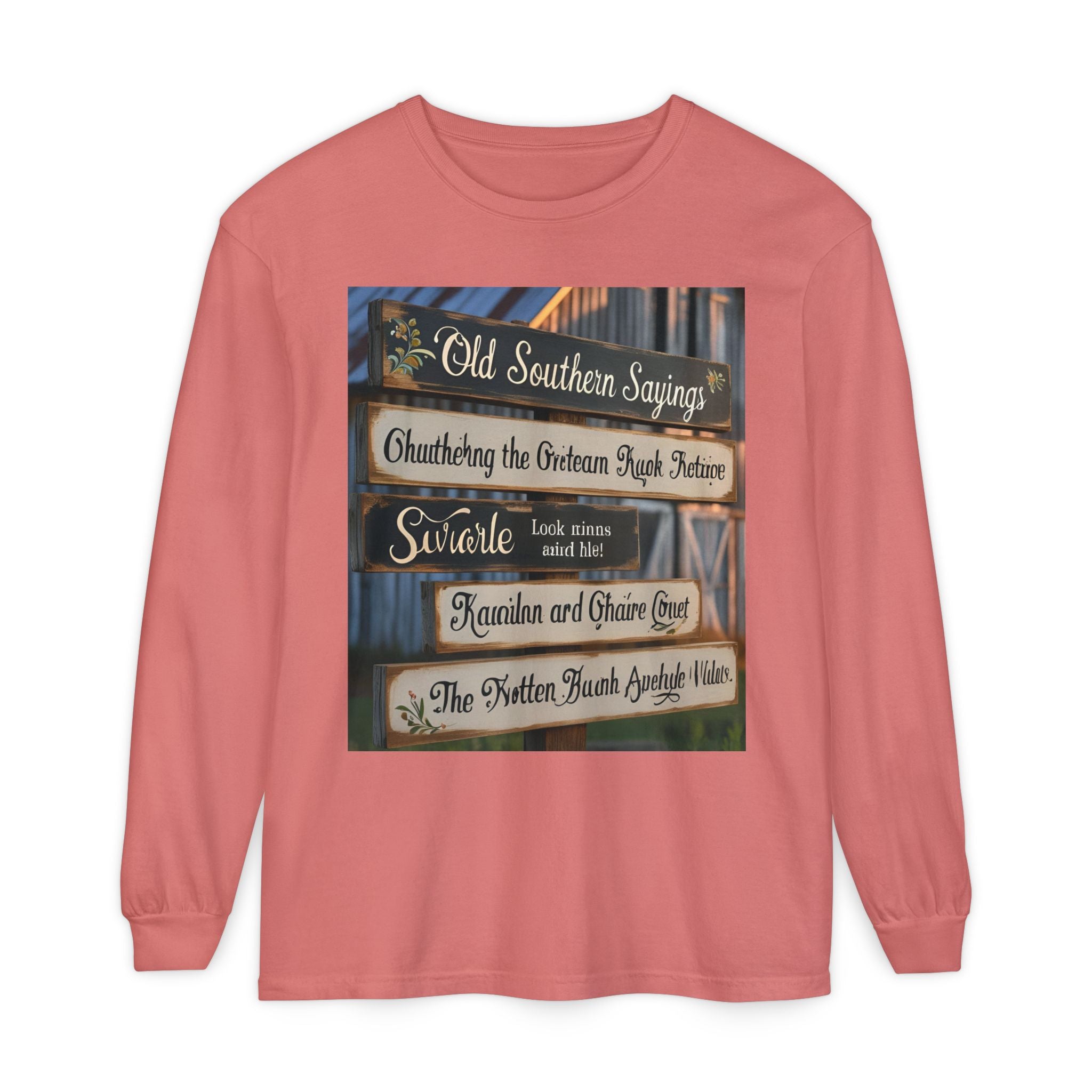 Old Southern Sayings Crossings Unisex Garment-dyed Long Sleeve T-Shirt