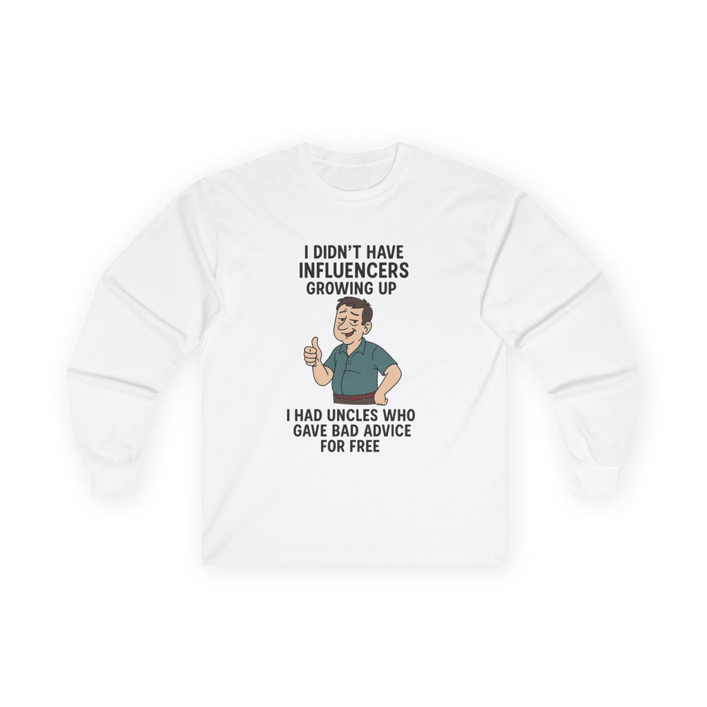 Funny Unisex Long Sleeve Tee - 'Uncles Who Gave Bad Advice'