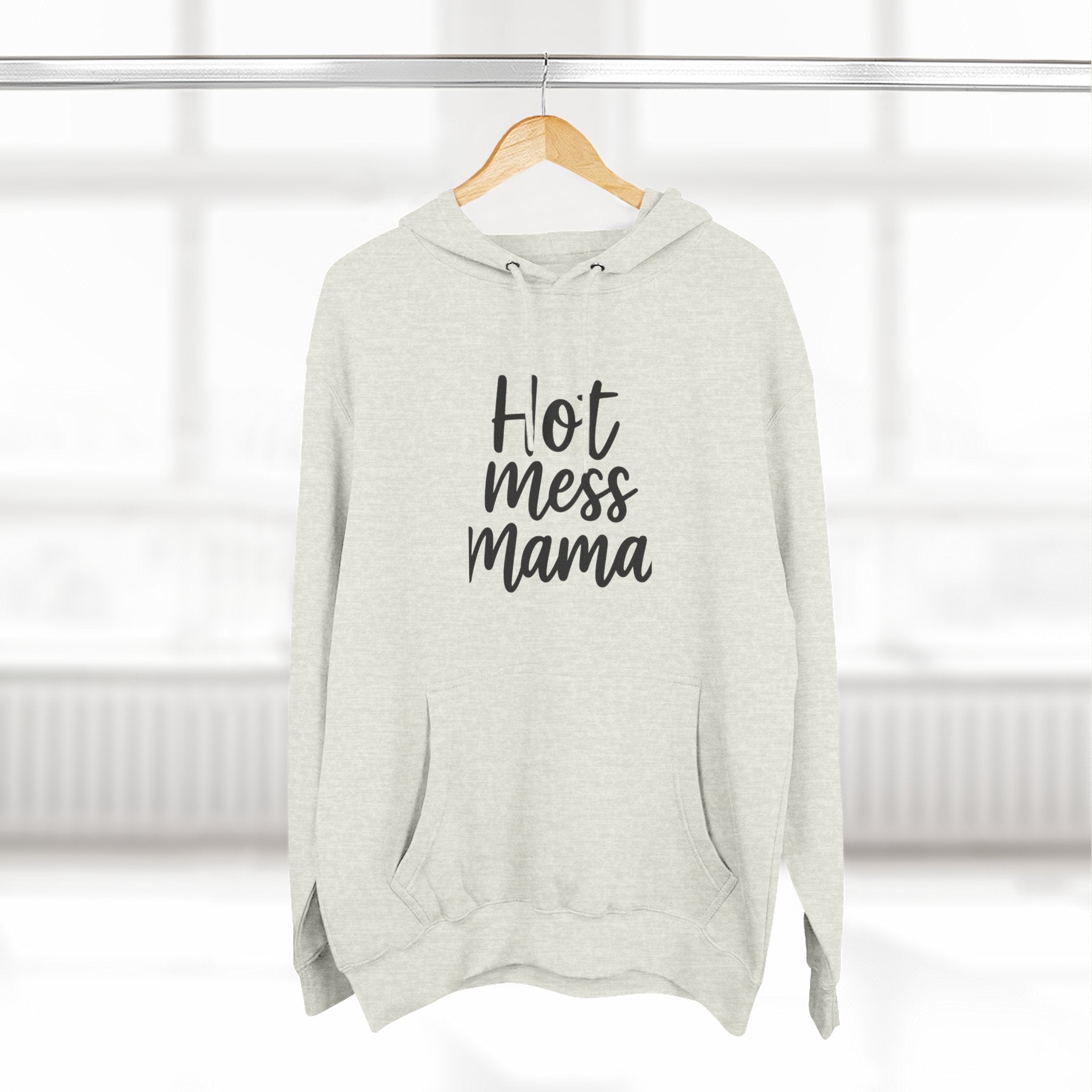 Mama Mode Hot Mess Mama Hoodie - Funny Mom Graphic Fleece Pullover