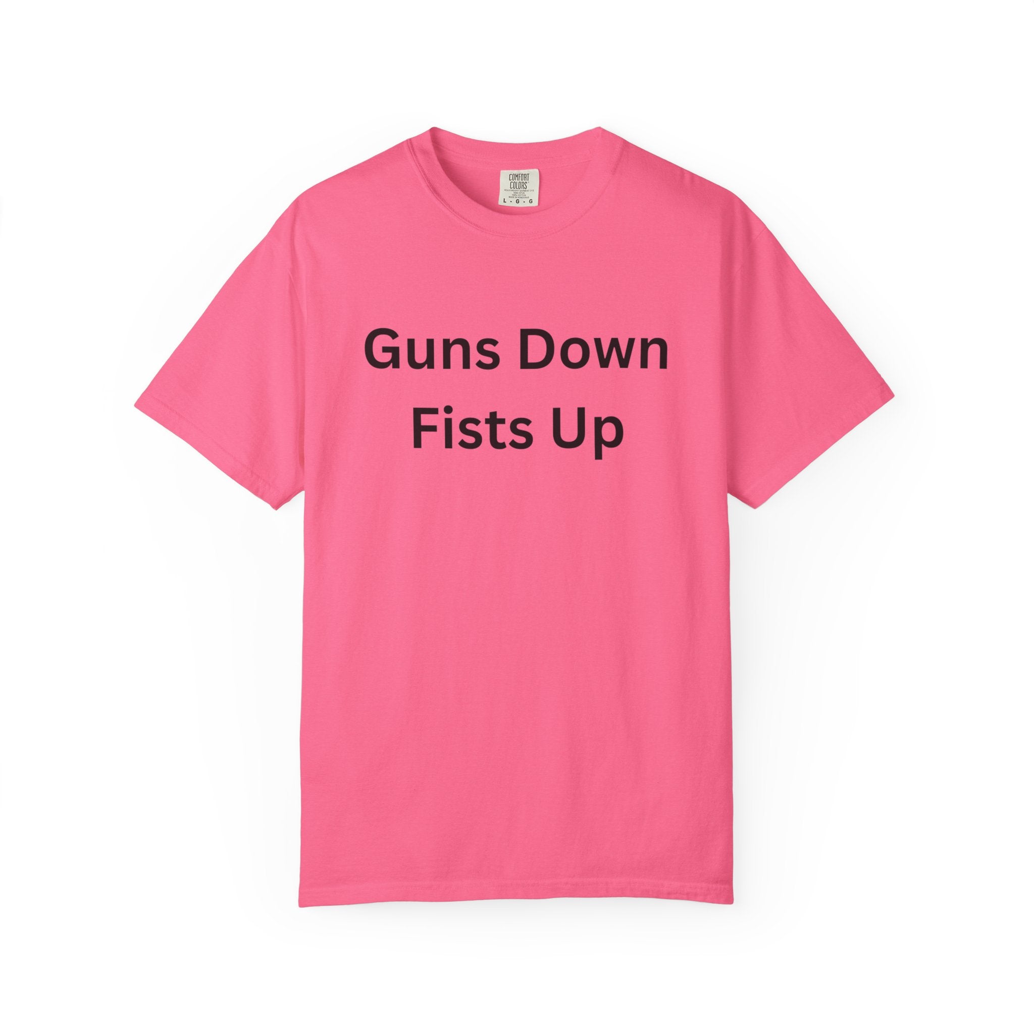 Empowering Activism T-Shirt, 'Guns Down Fists Up' Tee for Protest, Social Justice Shirt, Unisex Casual Wear, Eco-Friendly Fashion