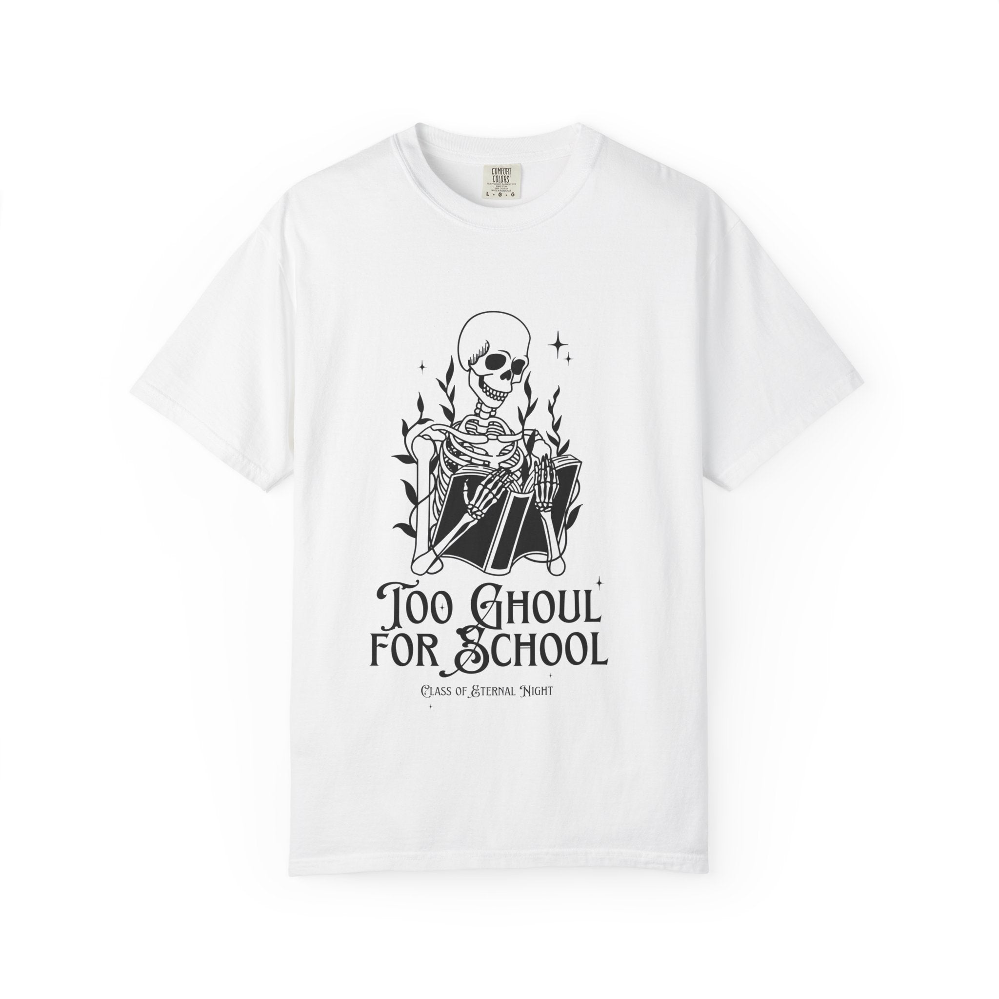 Too Ghoul for School Unisex T-shirt | Funny Halloween Tee, Spooky Gift, Graphic Shirt, Casual Wear, Ghost Humor