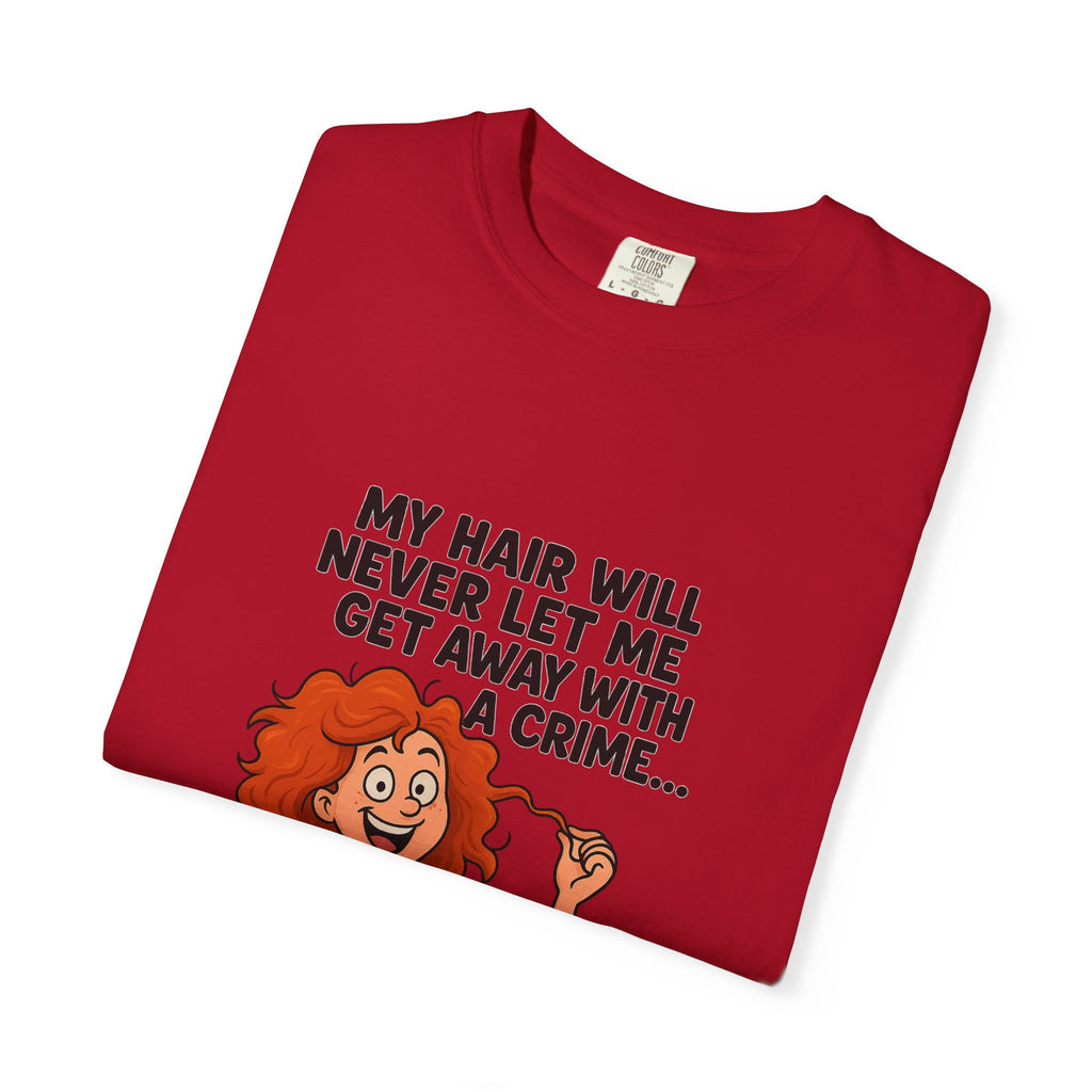 My Hair Would Never Let Me Get Away With A Crime Funny DNA Confetti T-Shirt